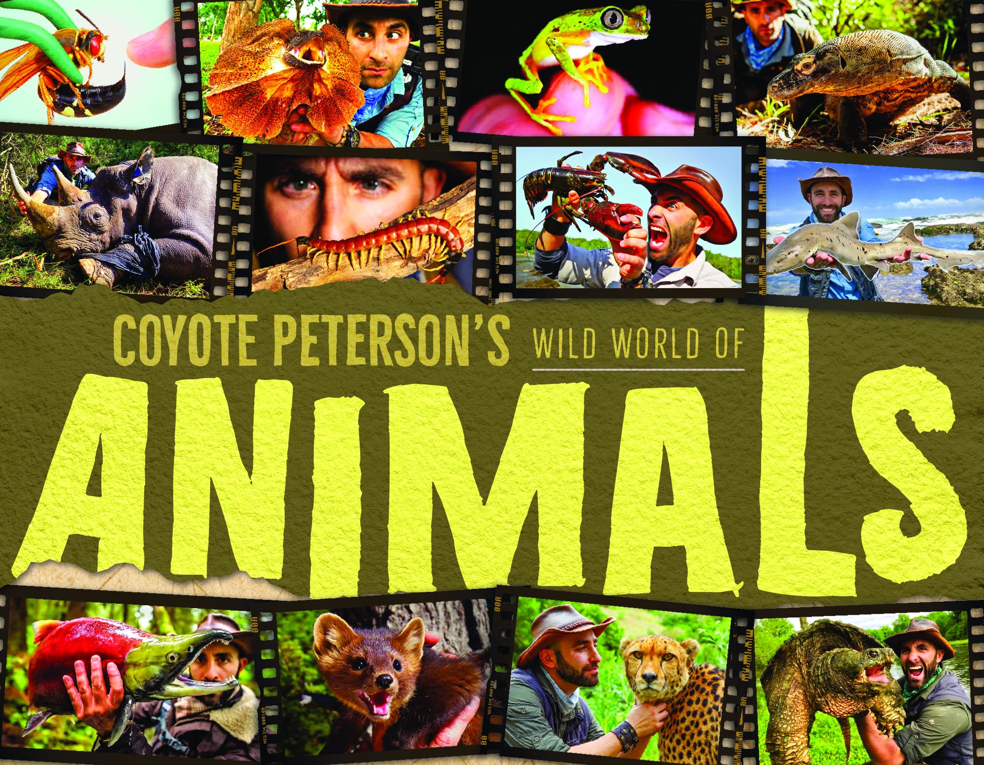 Coyote Peterson's Wild World of Animals: A Children's Animal Encyclopedia of All the Coolest Animals Around the World (Fun Facts for Kids) (Brave Wilderness)