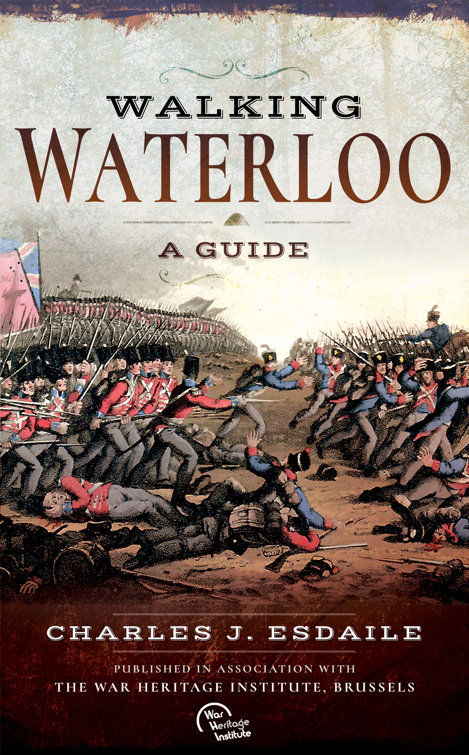 Charles J. Esdaile: Walking Waterloo [2019] paperback