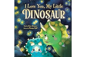I Love You, My Little Dinosaur: A Sweet, Self-Esteem Picture Book for Kids!