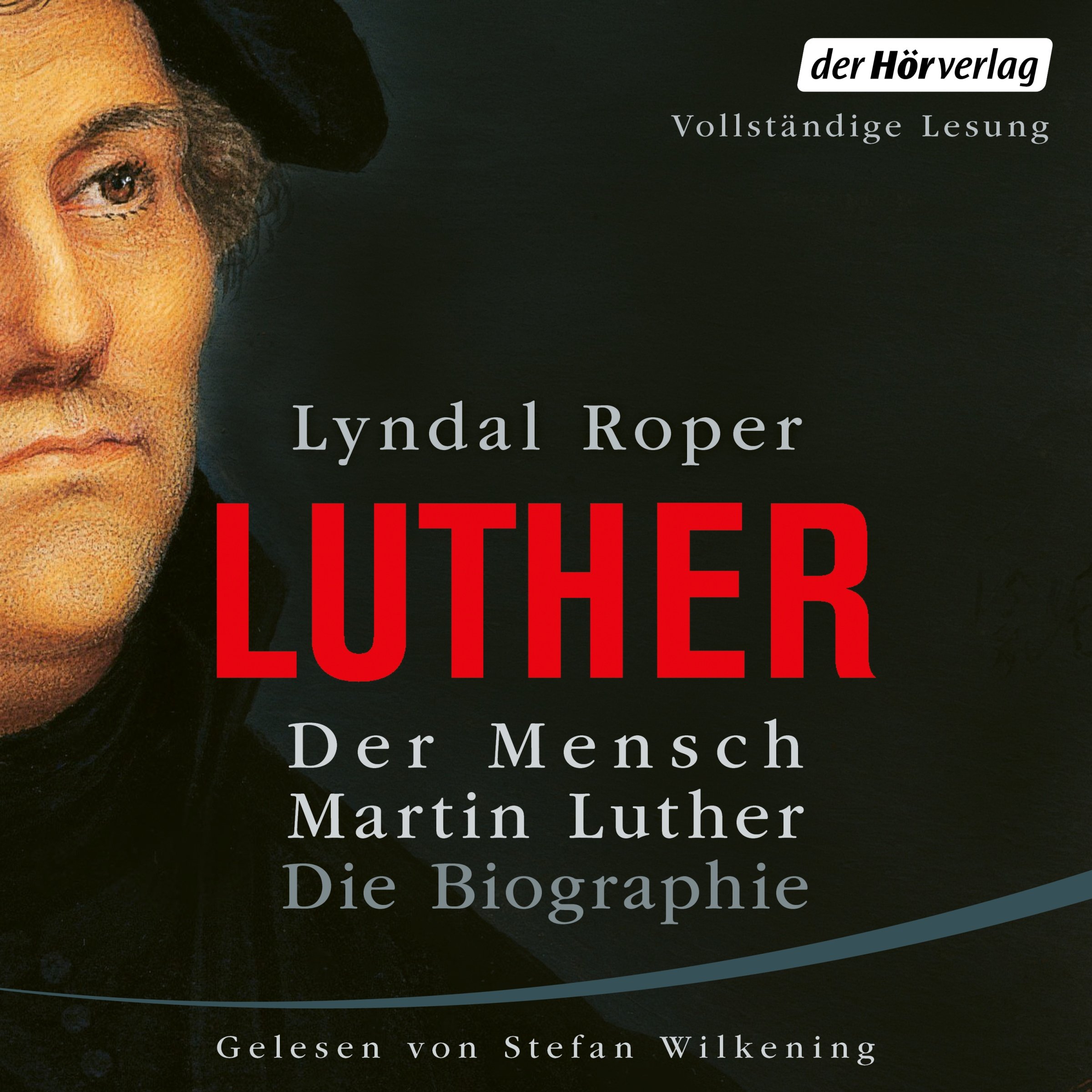 Cover art for Der Mensch Martin Luther: Die Biographie