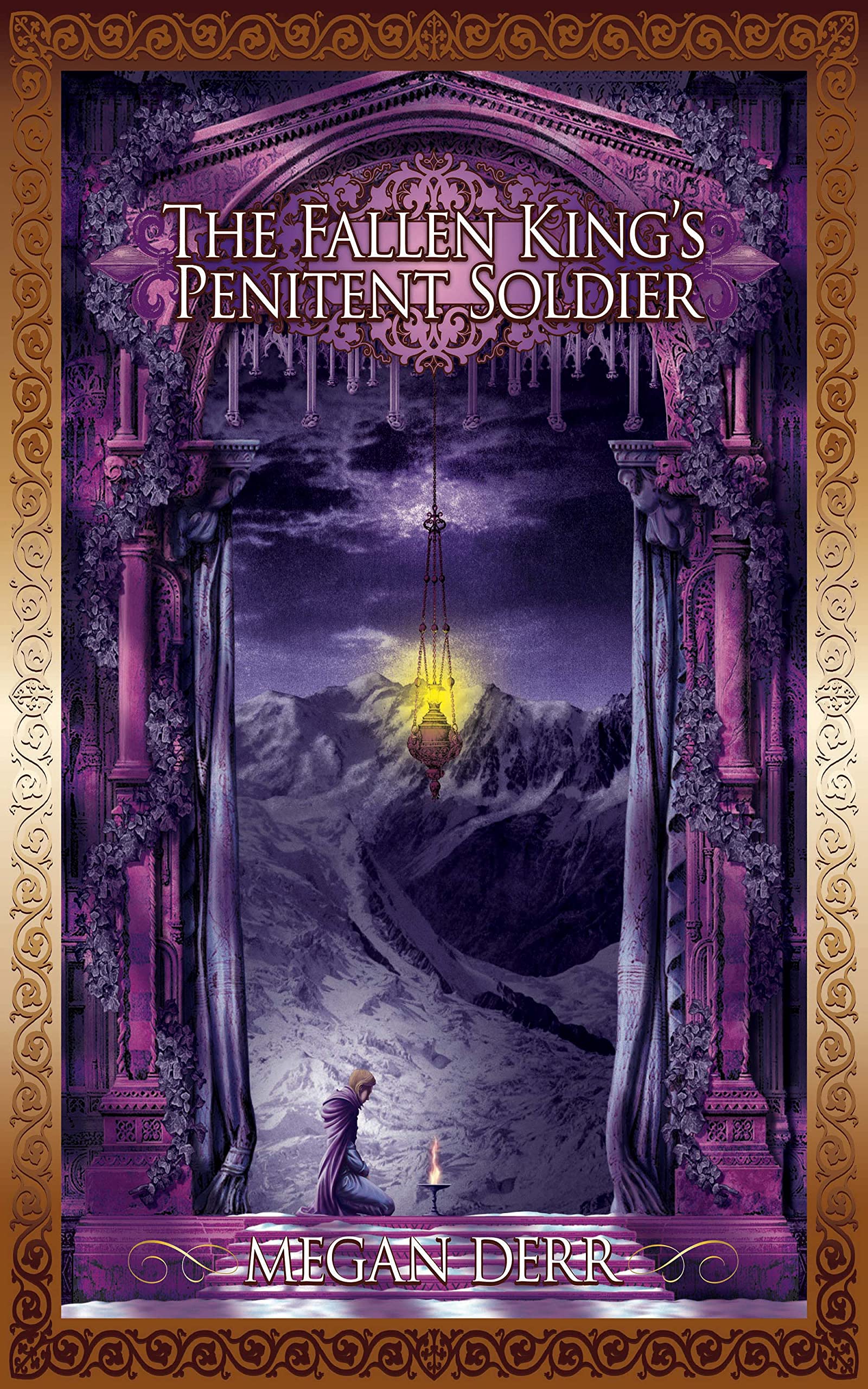 The Fallen King's Penitent Soldier (Tales of the High Court Book 5)