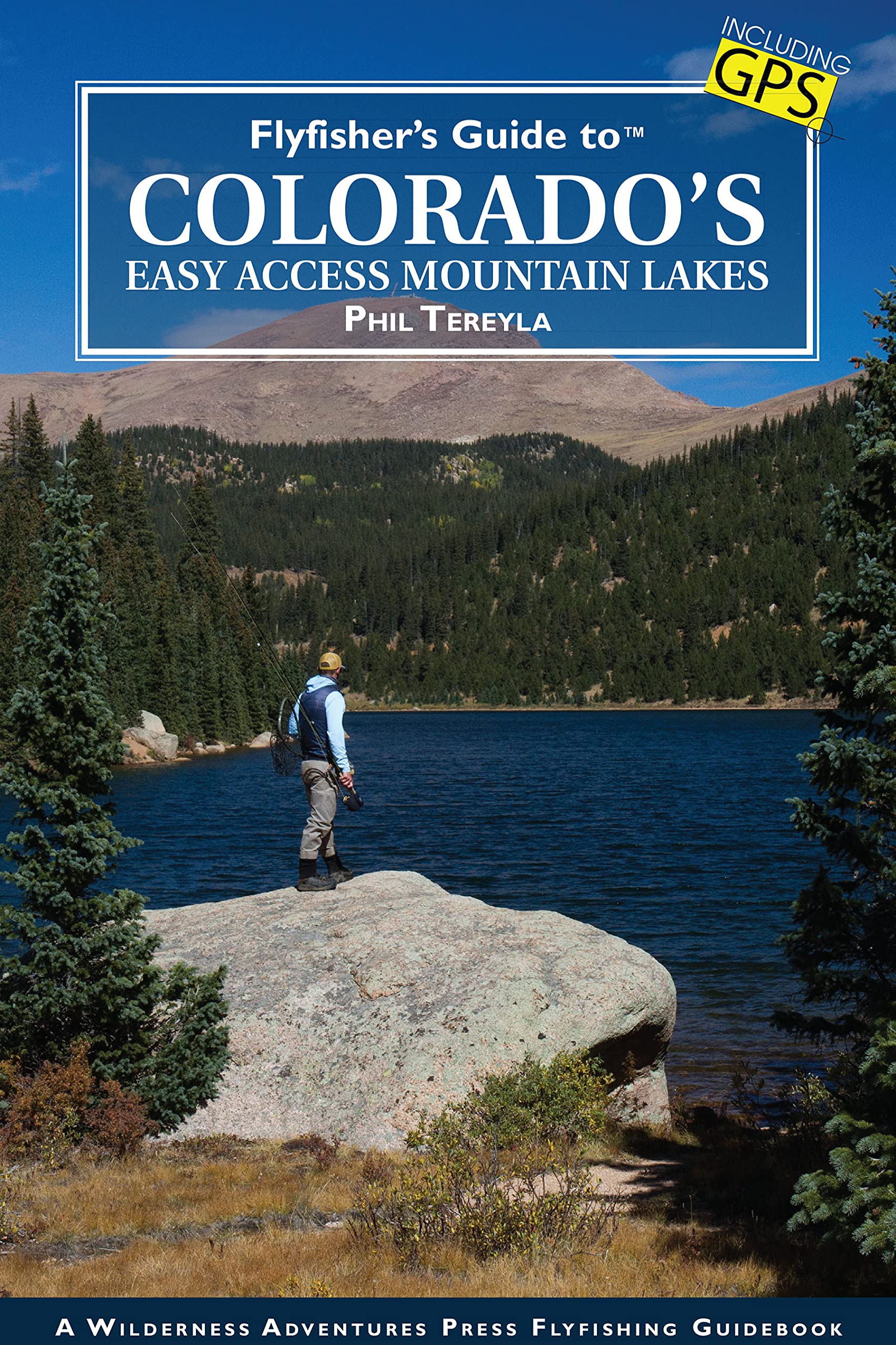 Flyfisher's Guide to Colorado's Easy Access Mountain Lakes