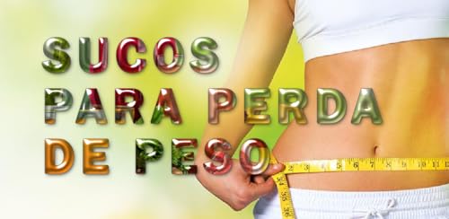 Sucos para Perda de Peso Rapidamente e queimar gordura