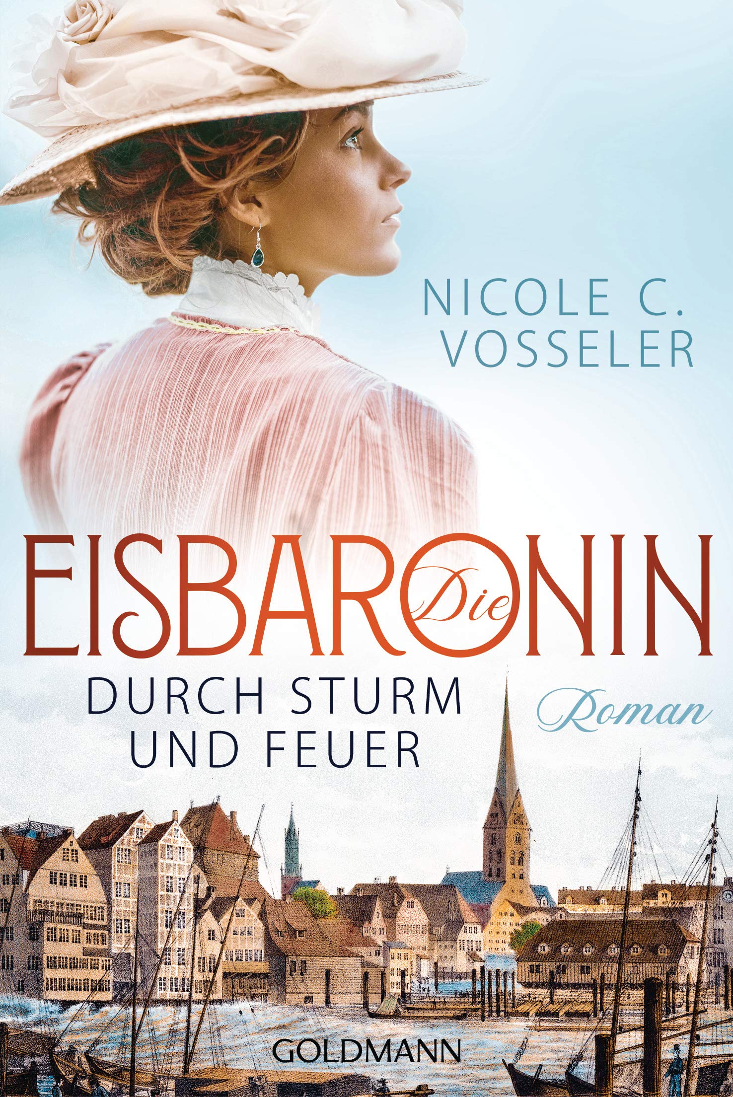 Die Eisbaronin: Durch Sturm und Feuer Roman