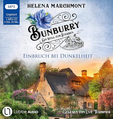 Bunburry - Einbruch bei Dunkelheit: Ein Idyll zum Sterben - Teil 14. Ungekürzt. (Ein englischer Cosy-Krimi, Band 14)