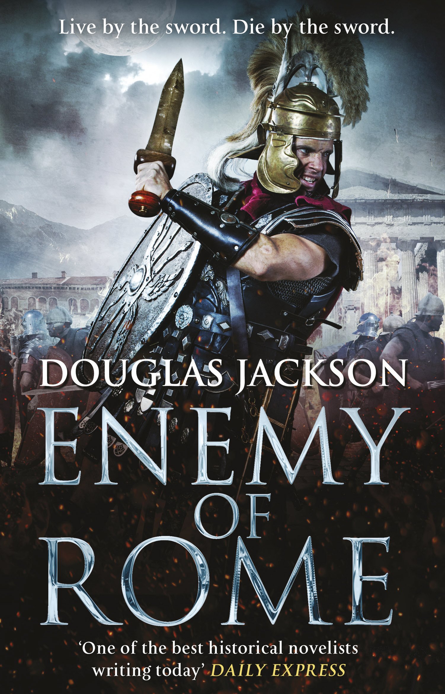 Enemy of Rome: (Gaius Valerius Verrens 5): Bravery and brutality at the heart of a Roman Empire in the throes of a bloody civil war