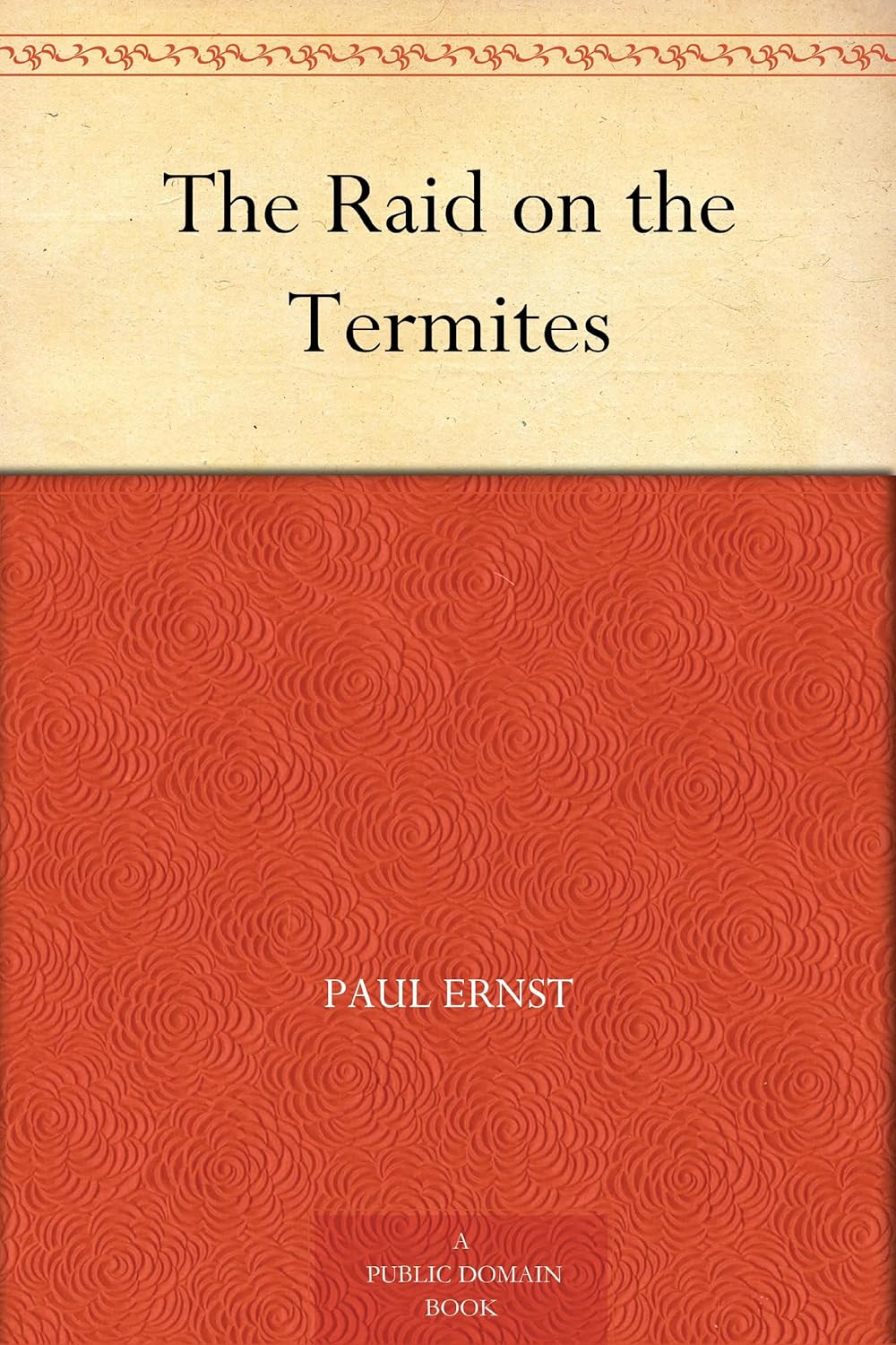 The Raid on the Termites - Kindle edition by Ernst, Paul. Reference ...