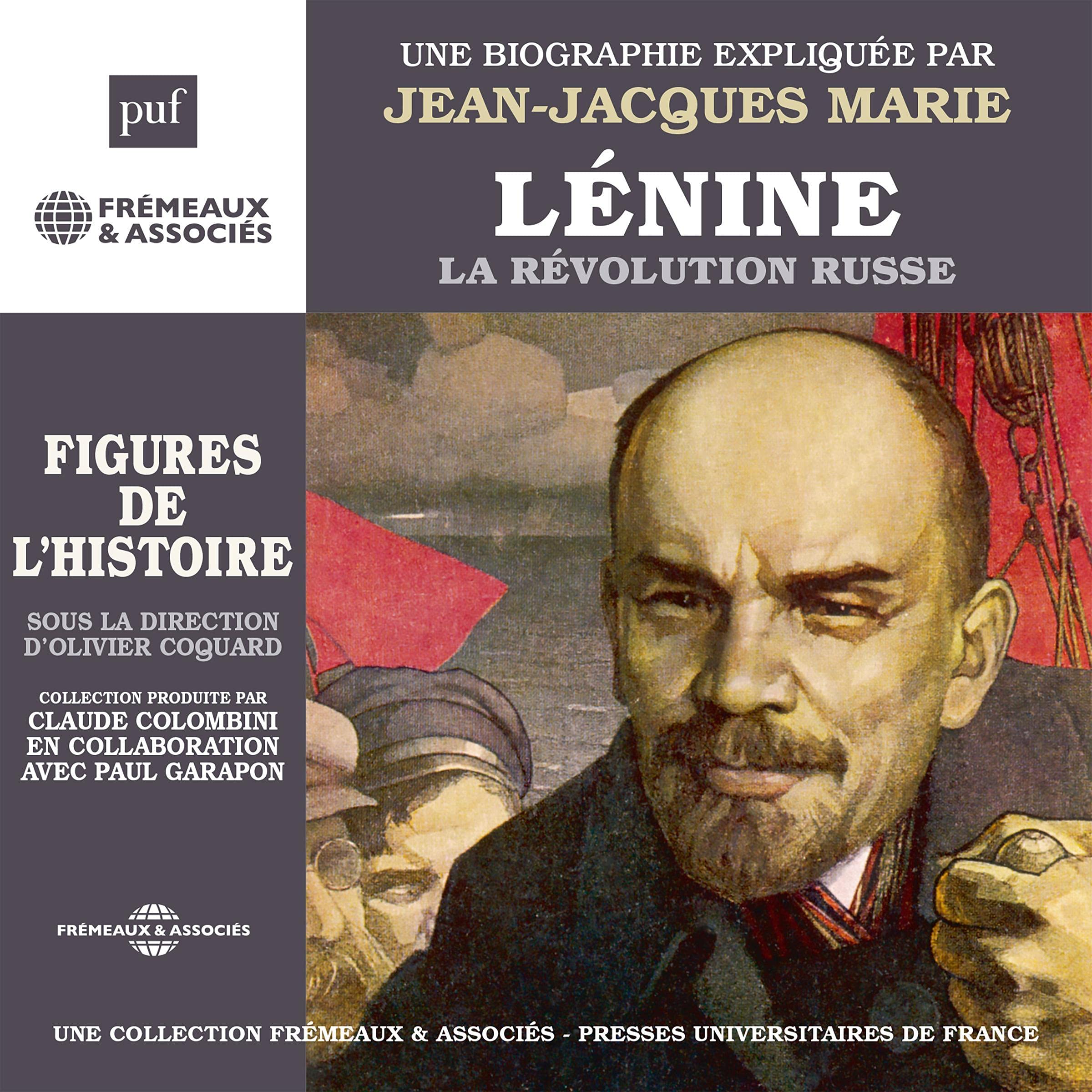 Lénine - La révolution russe. Une biographie expliquée