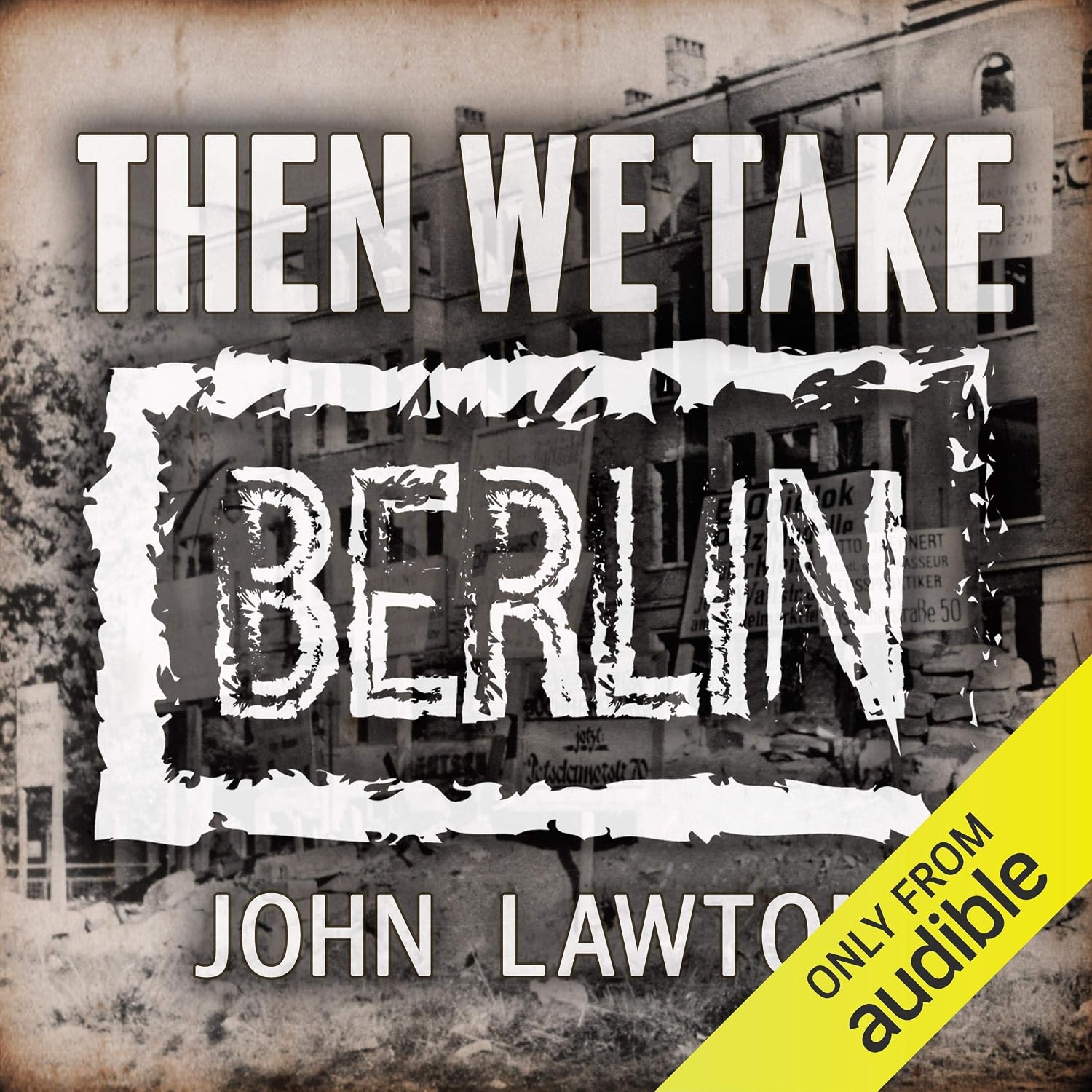 Amazon.com: Then We Take Berlin (Audible Audio Edition): John Lawton, Lewis Hancock, Audible ...