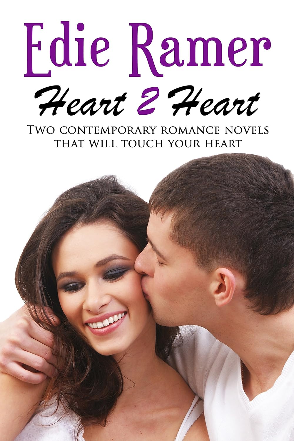 Heart 2 Heart: Two Contemporary Romance Novels that will Touch Your ...