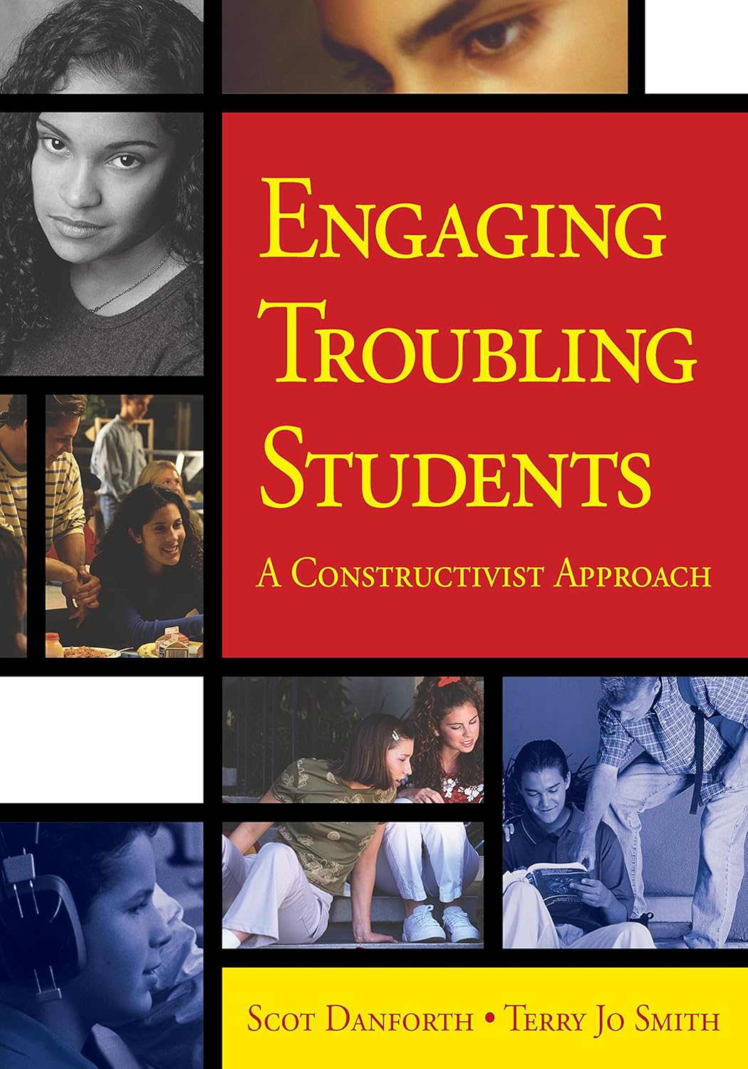Engaging Troubling Students: A Constructivist Approach      1st Edition, Kindle Edition