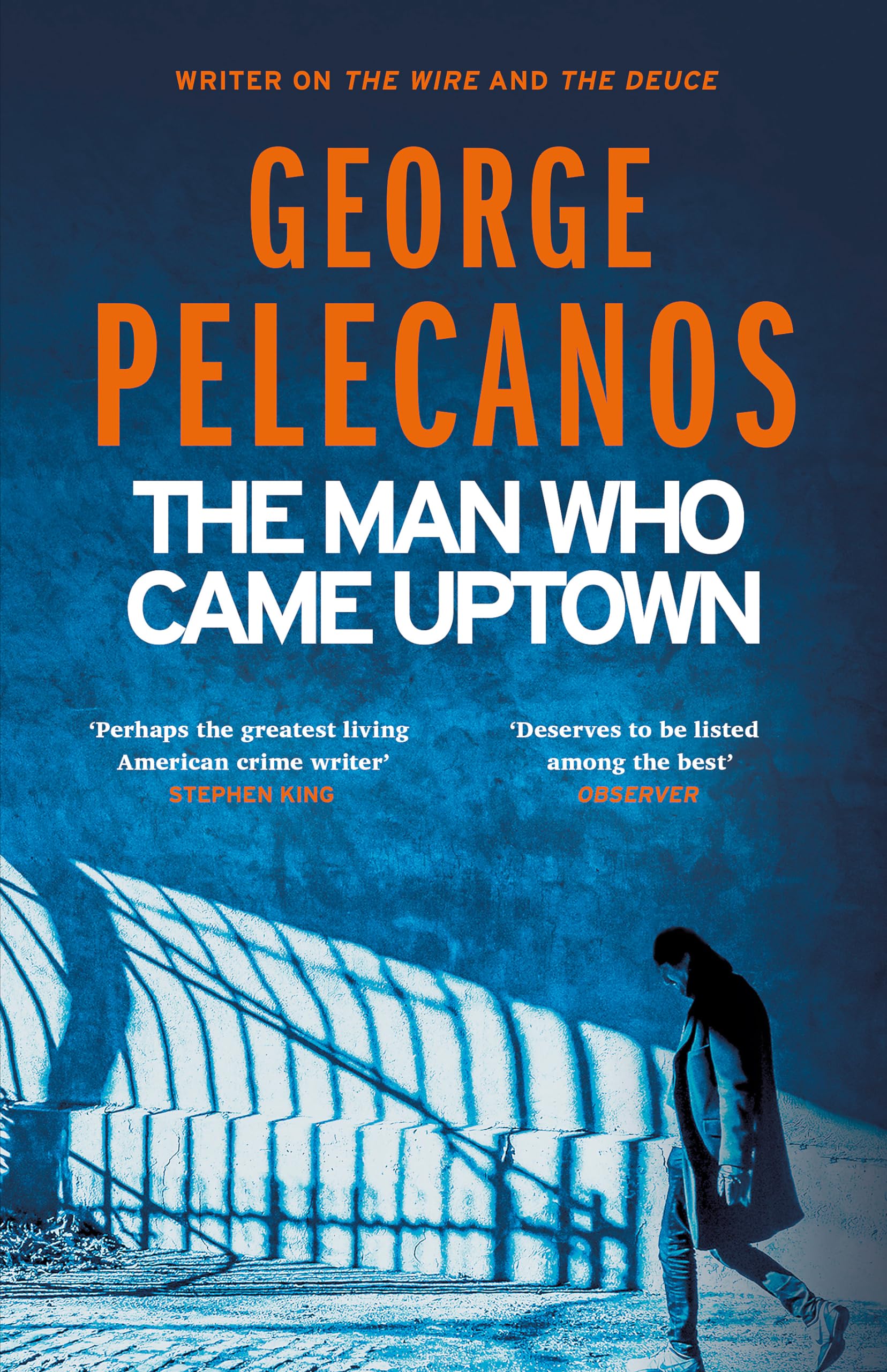 The Man Who Came Uptown by George Pelecanos (Paperback Book)