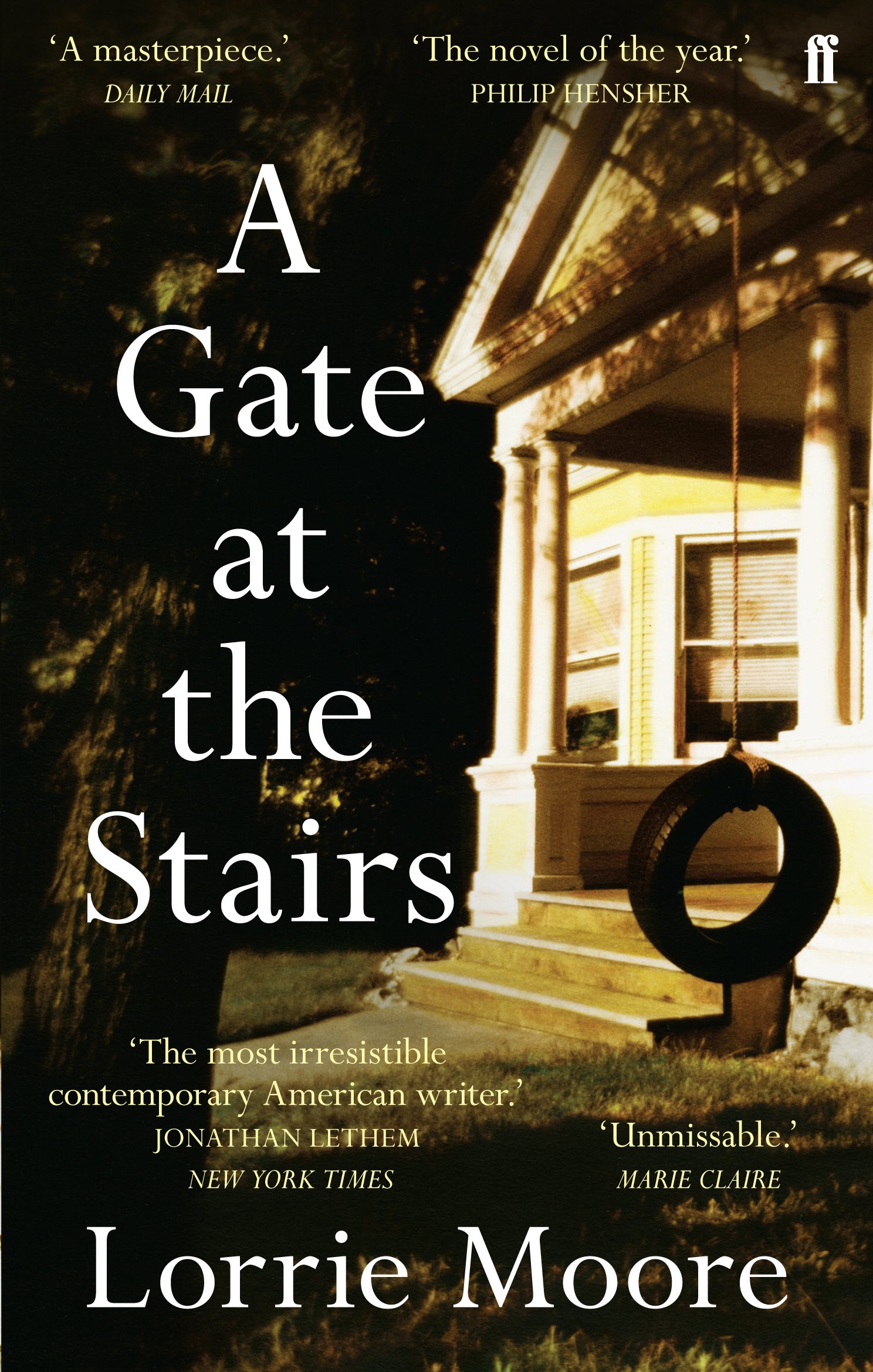 A Gate at the Stairs: 'Not a single sentence is wasted.’ Elizabeth Day Paperback – 22 April 2010