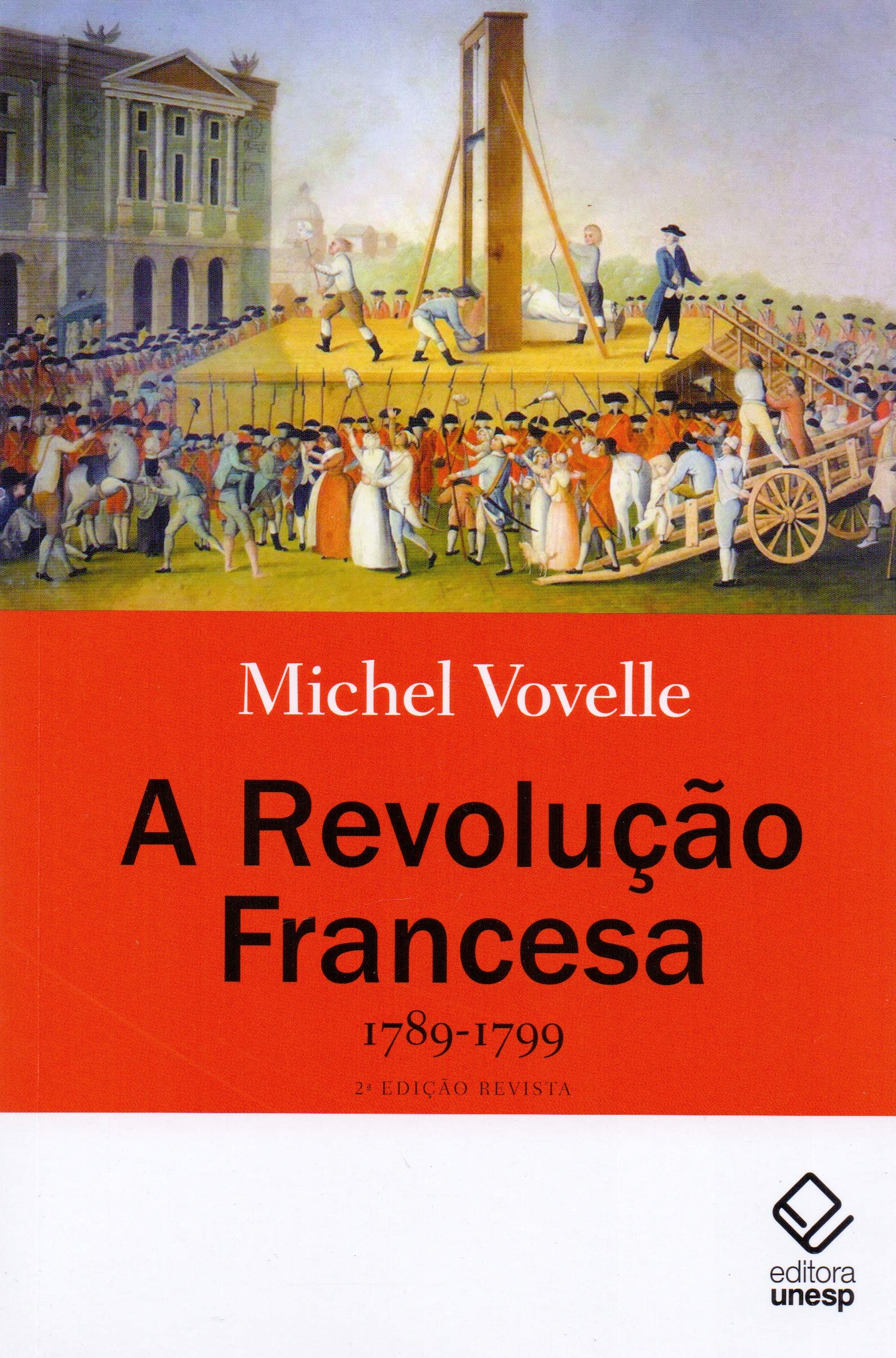 A Revolução Francesa 1789-1799 - 2ª edição: 1789-1799 | Amazon.com.br