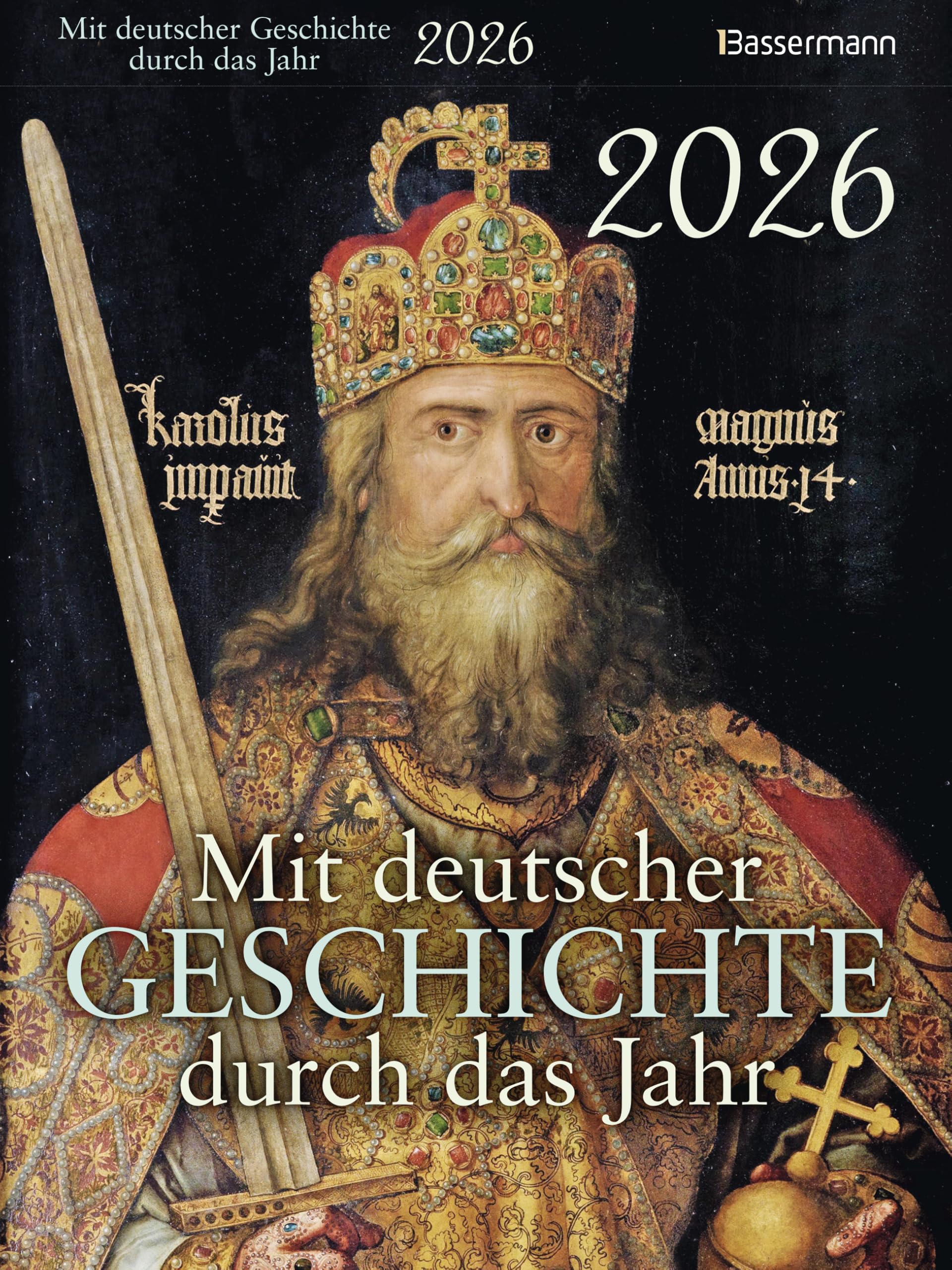 Mit deutscher Geschichte durch das Jahr 2026. Der Abreißkalender mit Ereignissen, Daten und Fakten. Verständlich und spannend aufbereitet: Jeden Tag ein bisschen schlauer!