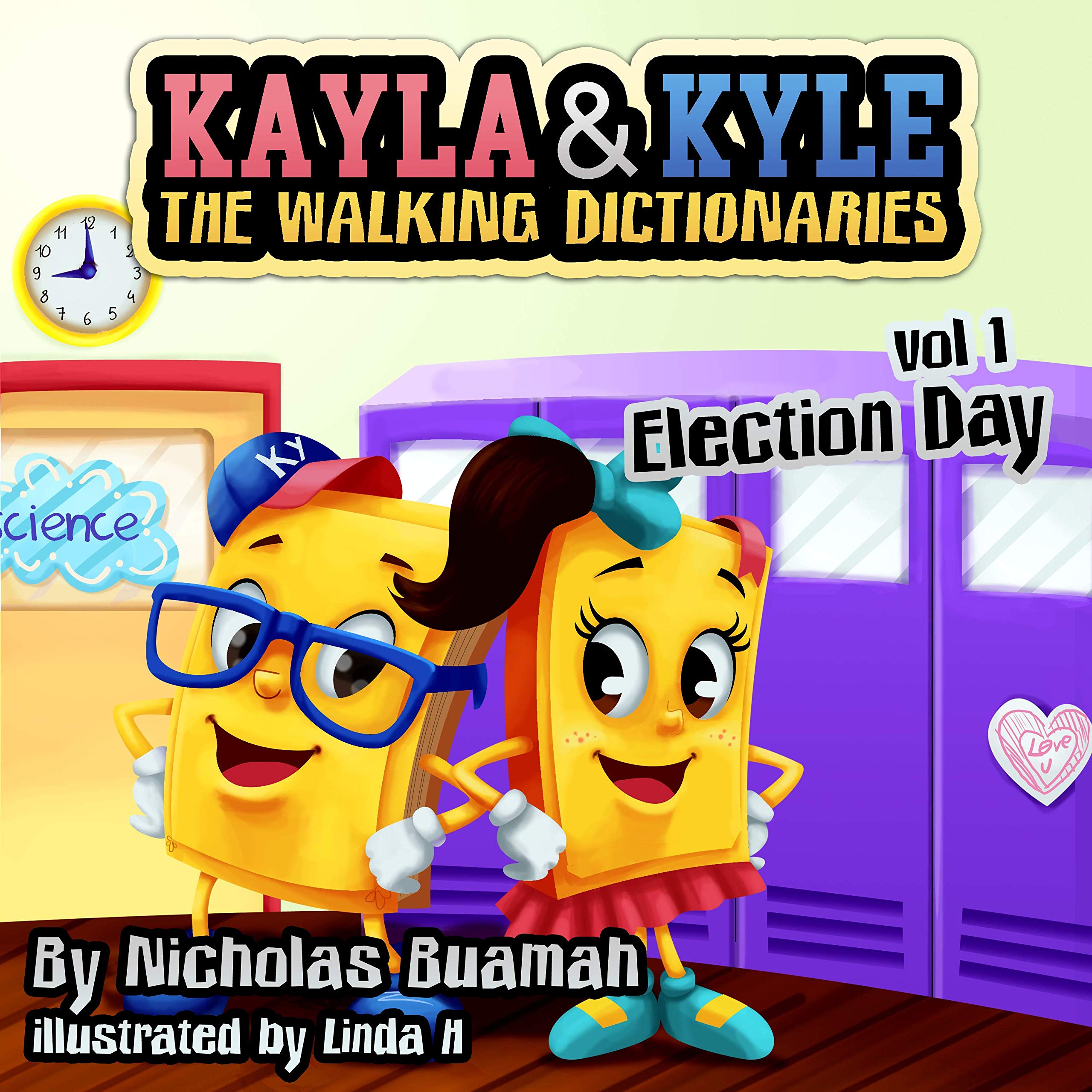 Kayla & Kyle The Walking Dictionaries: Election Day (Vol. 1)