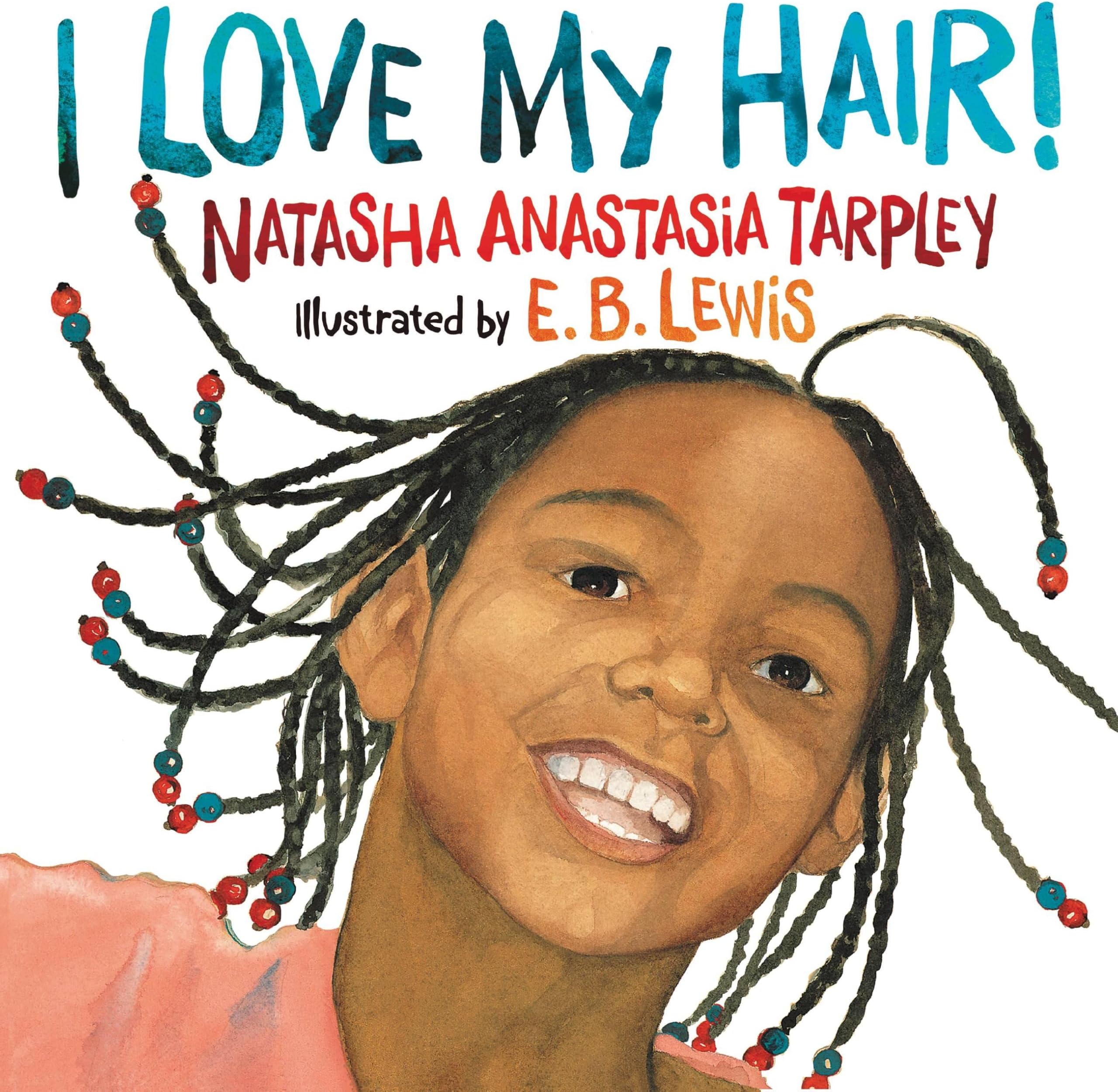 I Love My Hair Paperback – Picture Book, 28 Mar. 2003