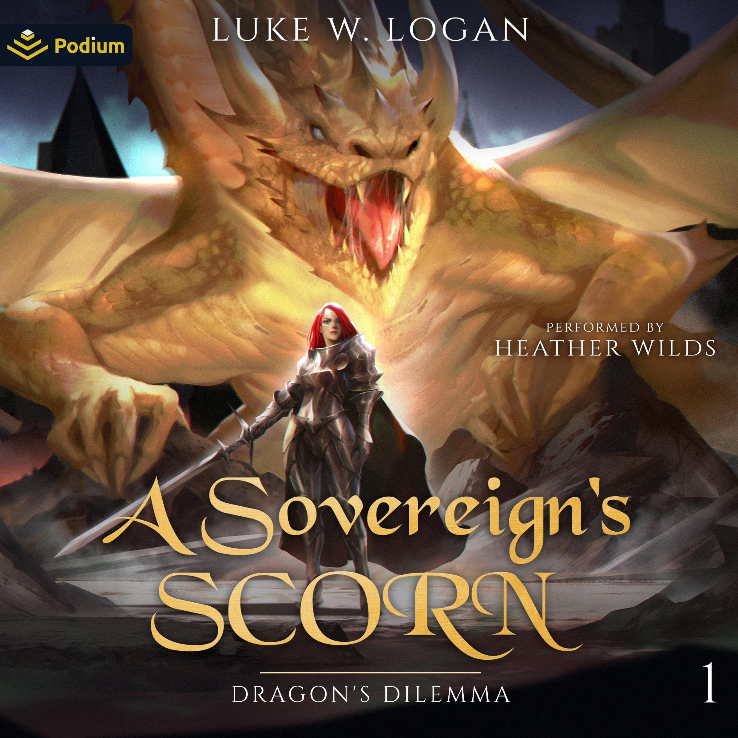 A Sovereign's Scorn: Dragon's Dilemma, Book 1