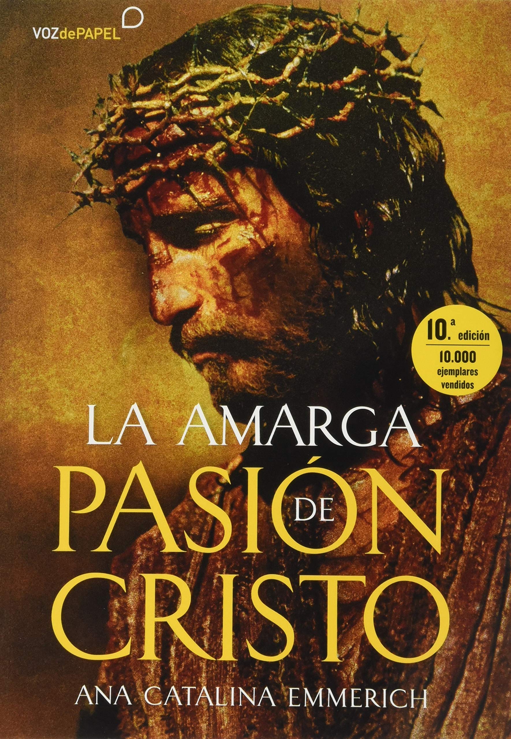 La amarga pasión de Cristo livre broché en espagnol de 255 pages