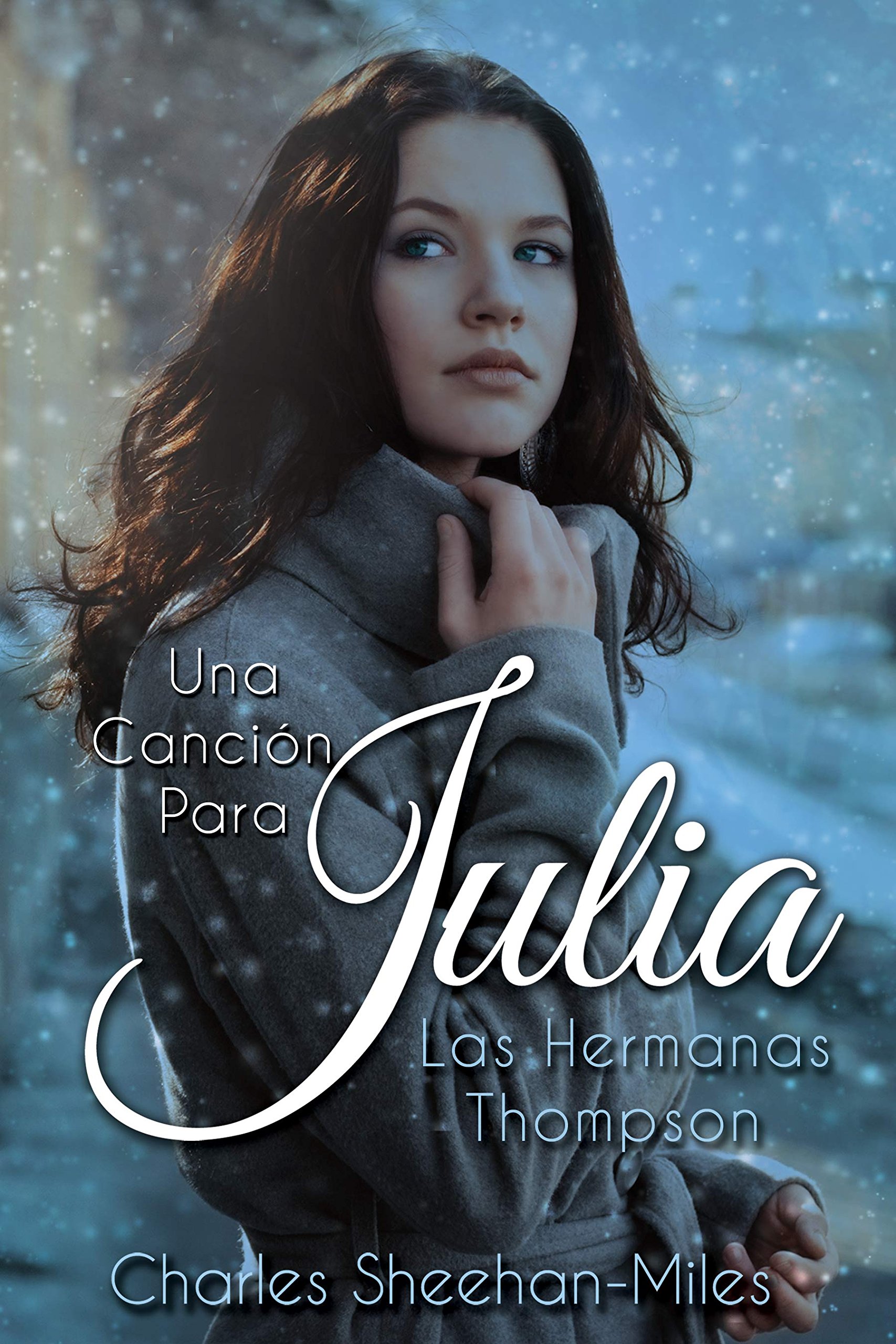 Una Canción Para Julia (Las hermanas Thompson nº 1) (Spanish Edition)