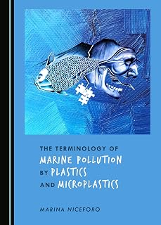 The Terminology of Marine Pollution by Plastics and Microplastics