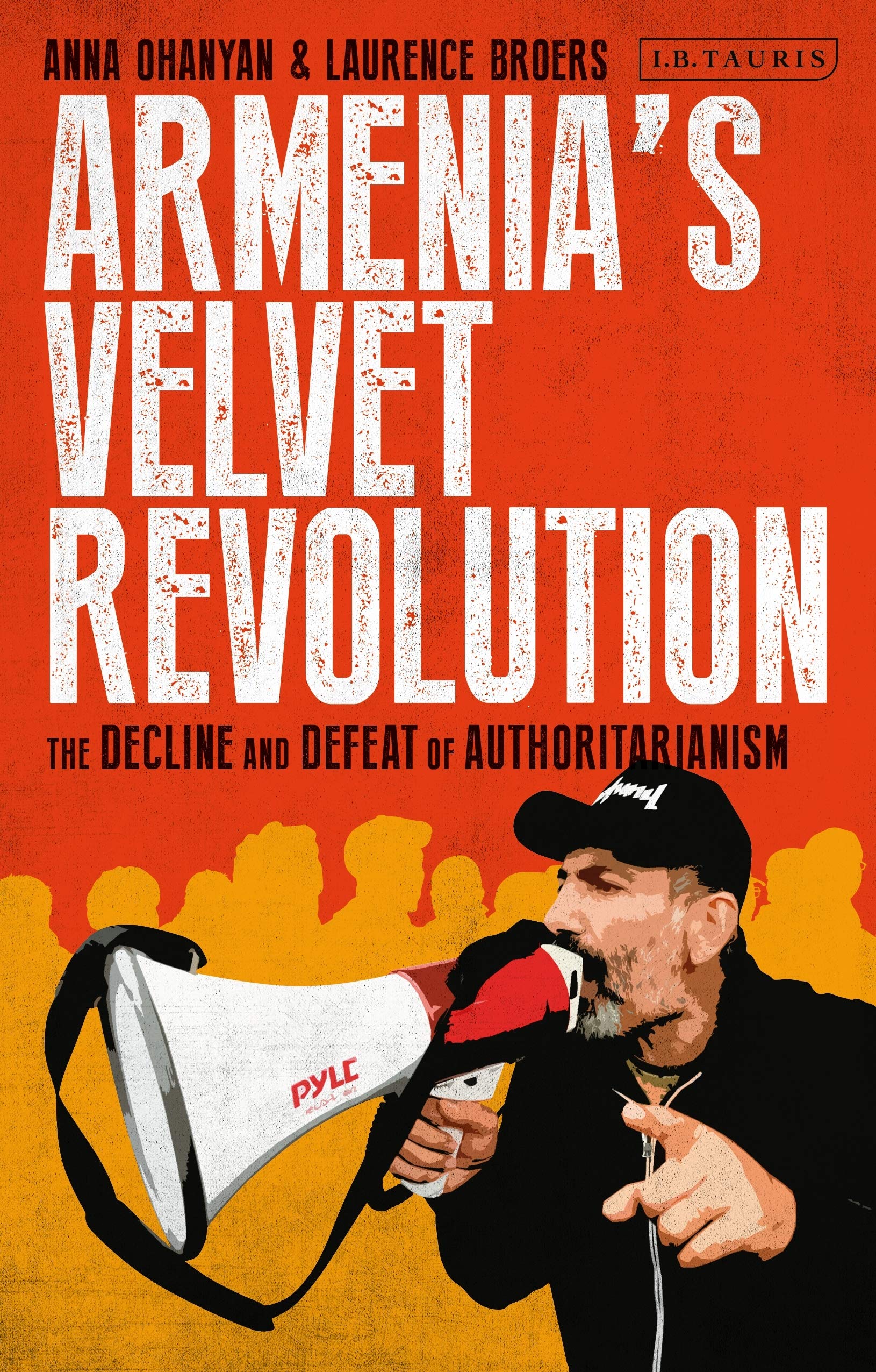 Armenias Velvet Revolution: Authoritarian Decline and Civil Resistance in a Multipolar World
