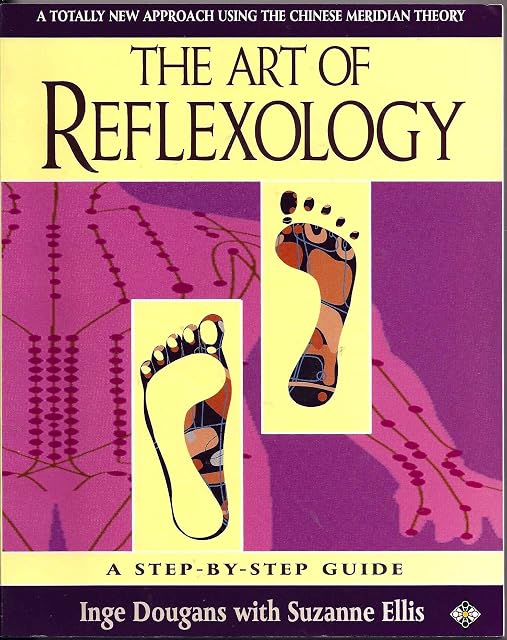 Portada de The Art of Reflexology: A Totally New Approach Using the Chinese Meridian Theory