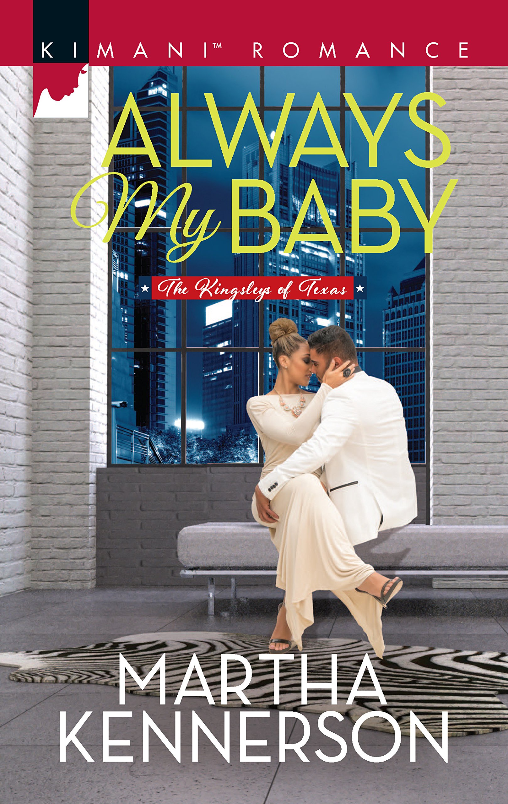Always My Baby (Kimani Romance: The Kingsleys of Texas, 523)