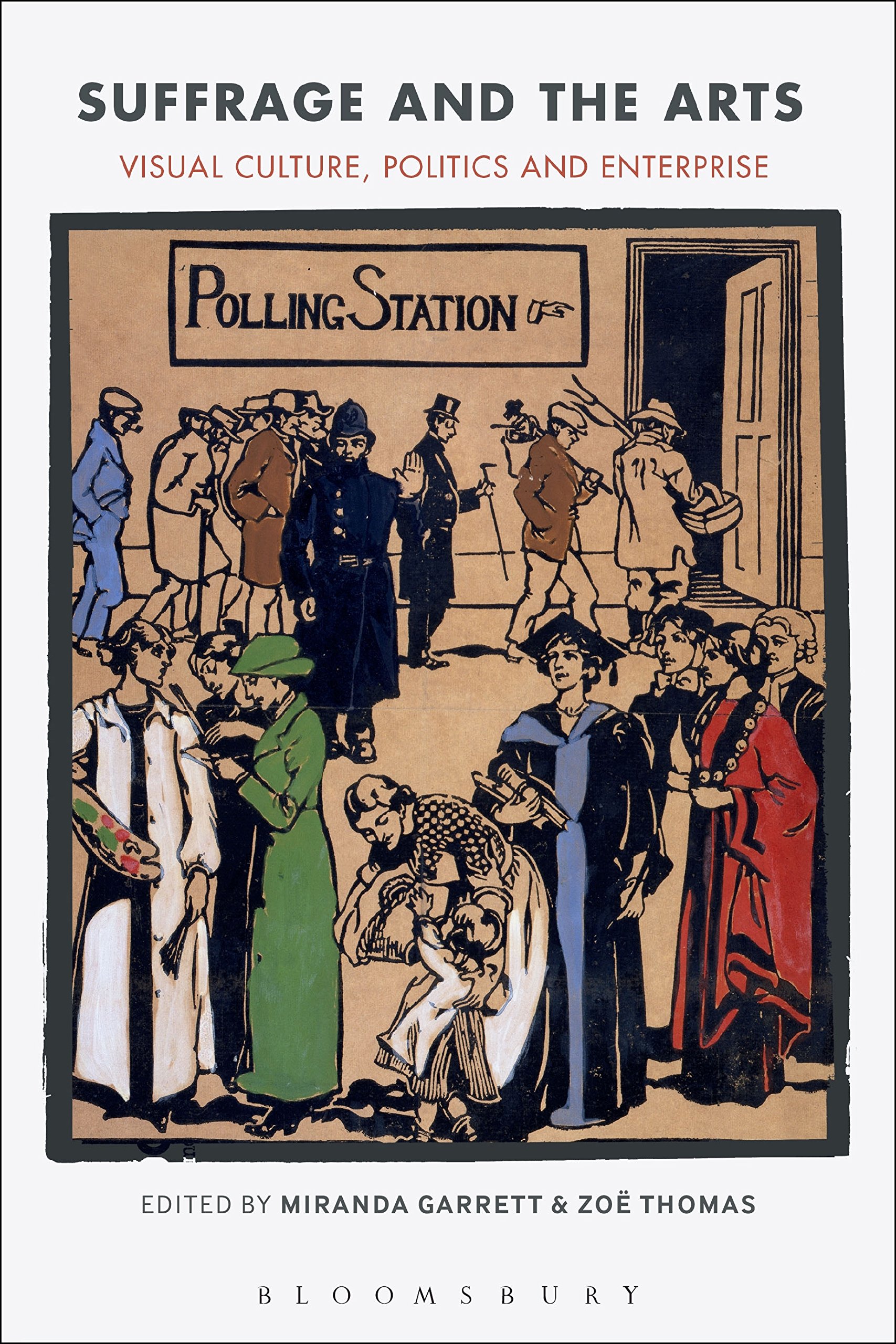 Suffrage and the Arts by Miranda Garrett PAPERBACK 9781350128675