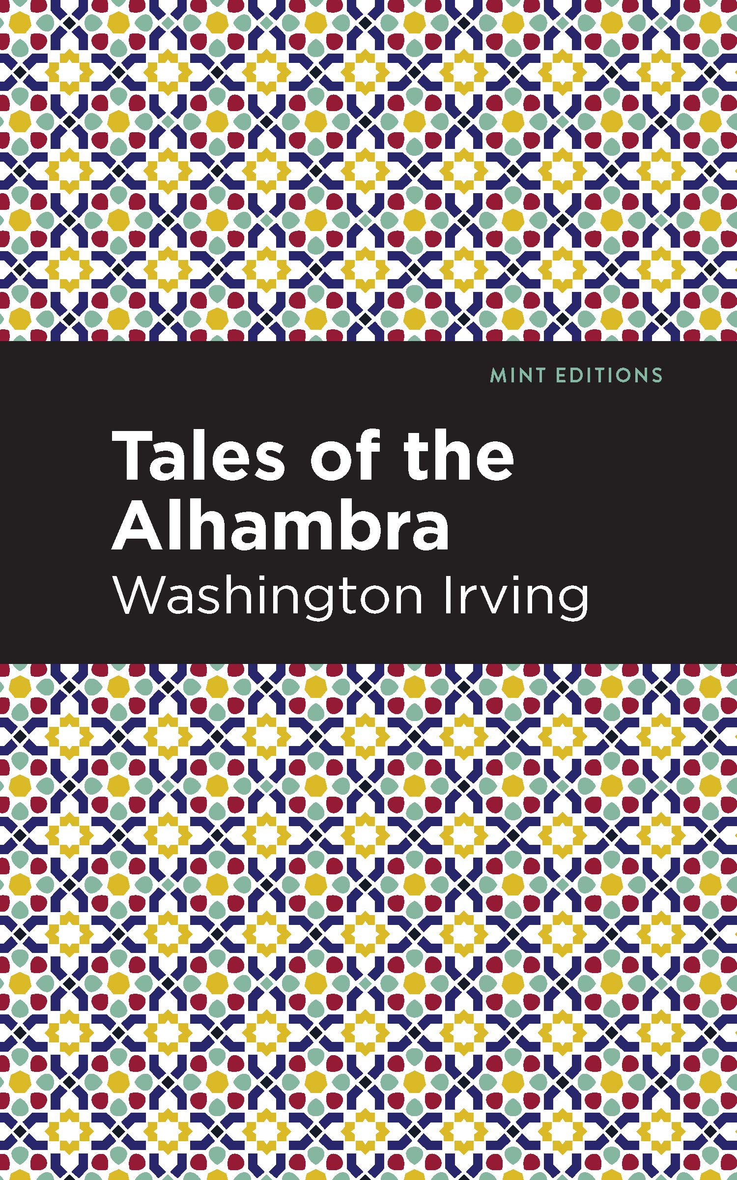 Tales of The Alhambra (Mint Editions (Short Story Collections and Anthologies))