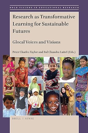 Research as Transformative Leaing for Sustainable Futures (Bold Visions in Educational Research, 64)-Wow! eBook