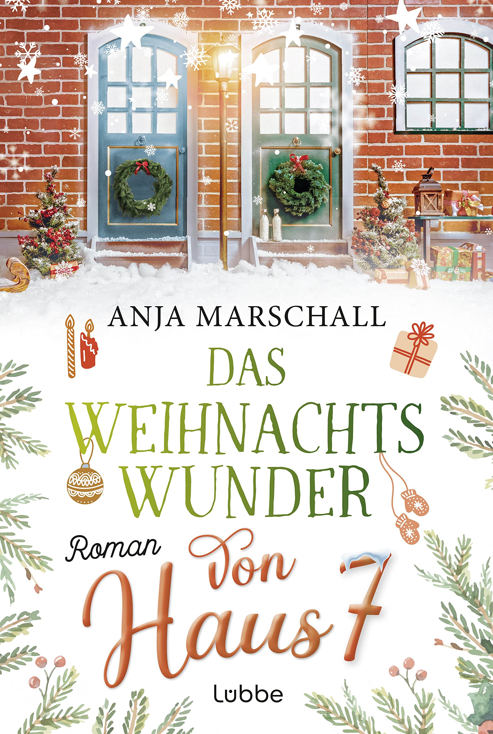 Das Weihnachtswunder von Haus 7: Roman