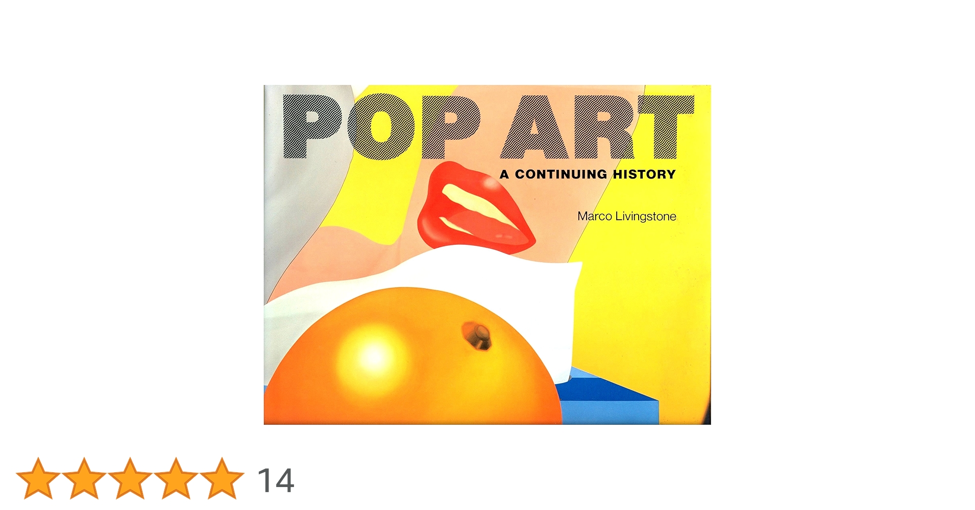 Pop art a continuing history アートブック Amazon | Pop Art: A Continuing History | Livingstone, Marco | History