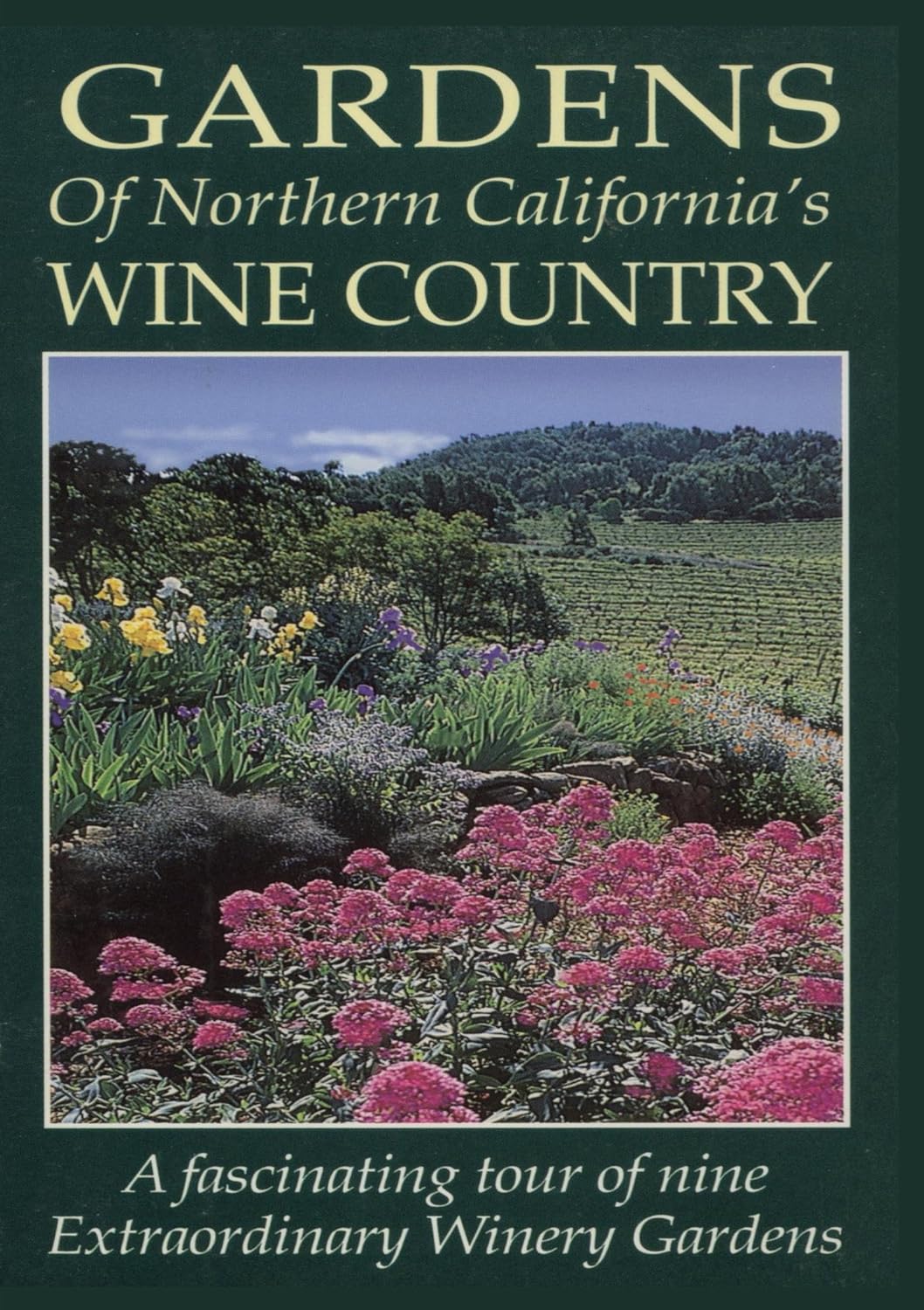 Gardens Of Northern California's Wine Country The