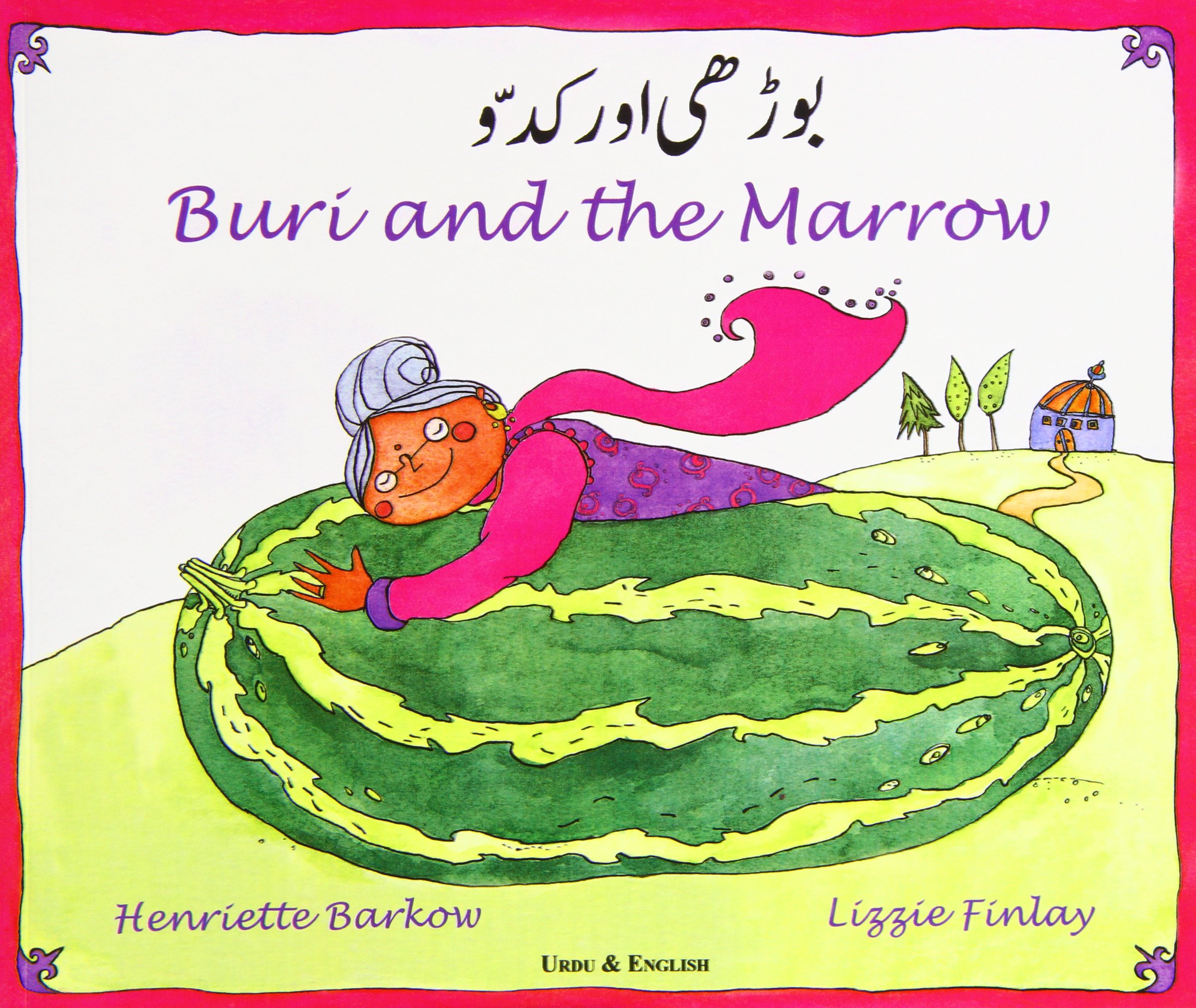 Buri and the Marrow in Urdu and English (Folk Tales)