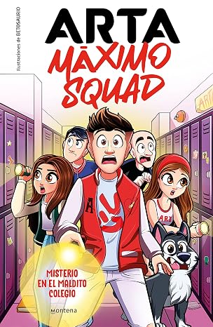 Arta Máximo Squad 1 - Misterio en el maldito colegio (Lo más visto)