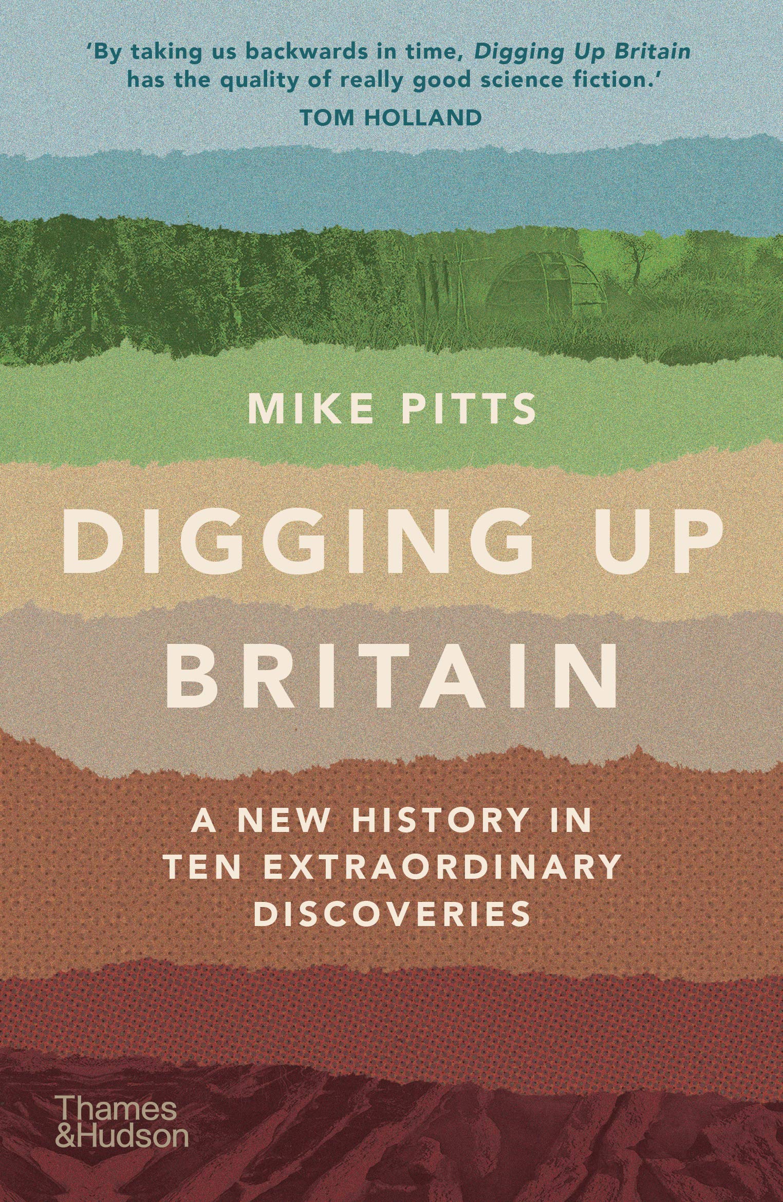Digging Up Britain by Mike Pitts (Paperback Book)
