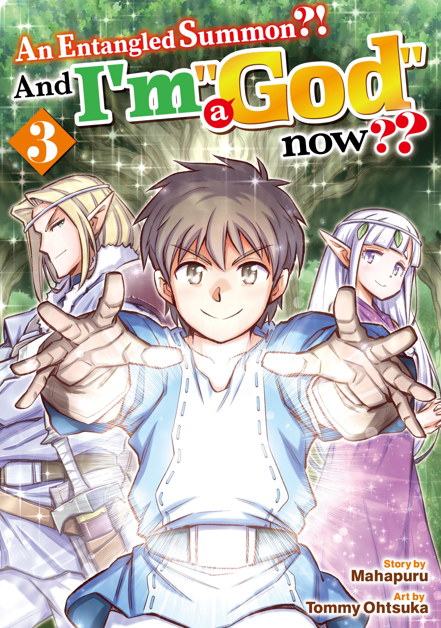 An Entangled Summon？！ And I’m a ”God” now？？：Makikomare Shoukan！？ Soshite Watashi Ha ”Kami” Deshita？？ Vol.３