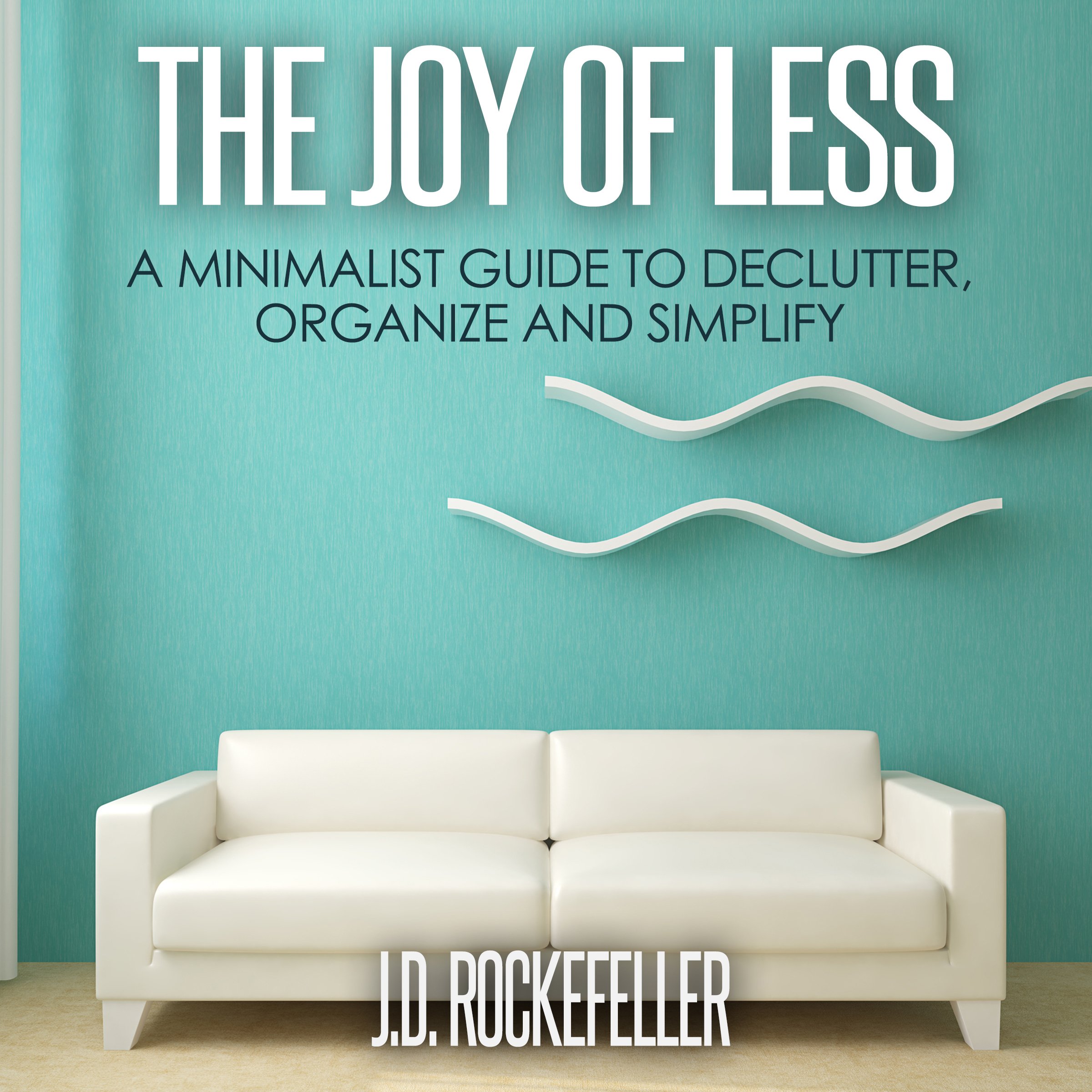 The Joy of Less