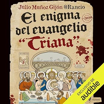 El enigma del Evangelio Triana Audio Libro por Julio Muñoz Gijón episode artwork