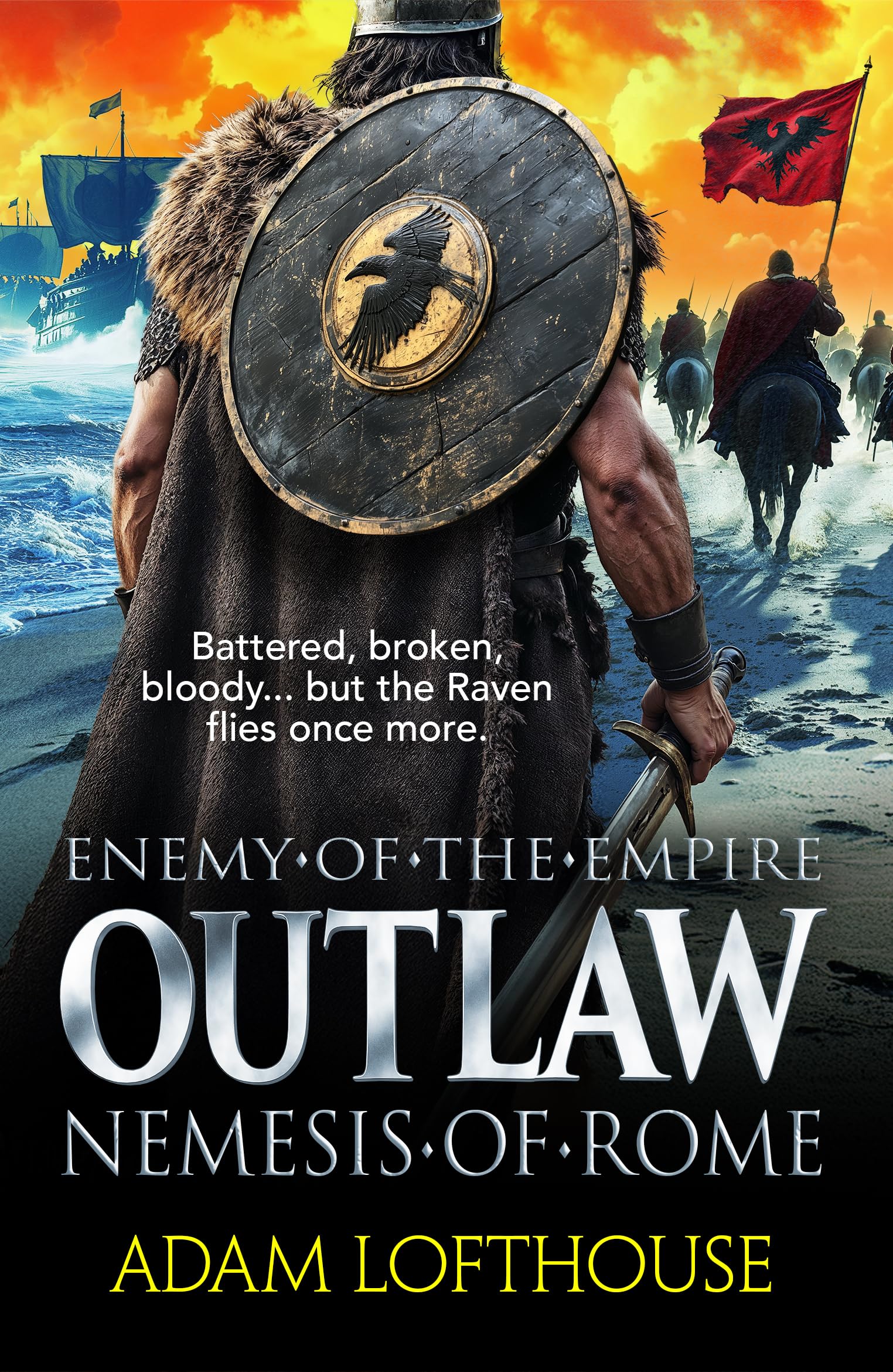 Outlaw: Nemesis of Rome: Discover the next action-packed thriller from Adam Lofthouse (Enemy of the Empire, 2)