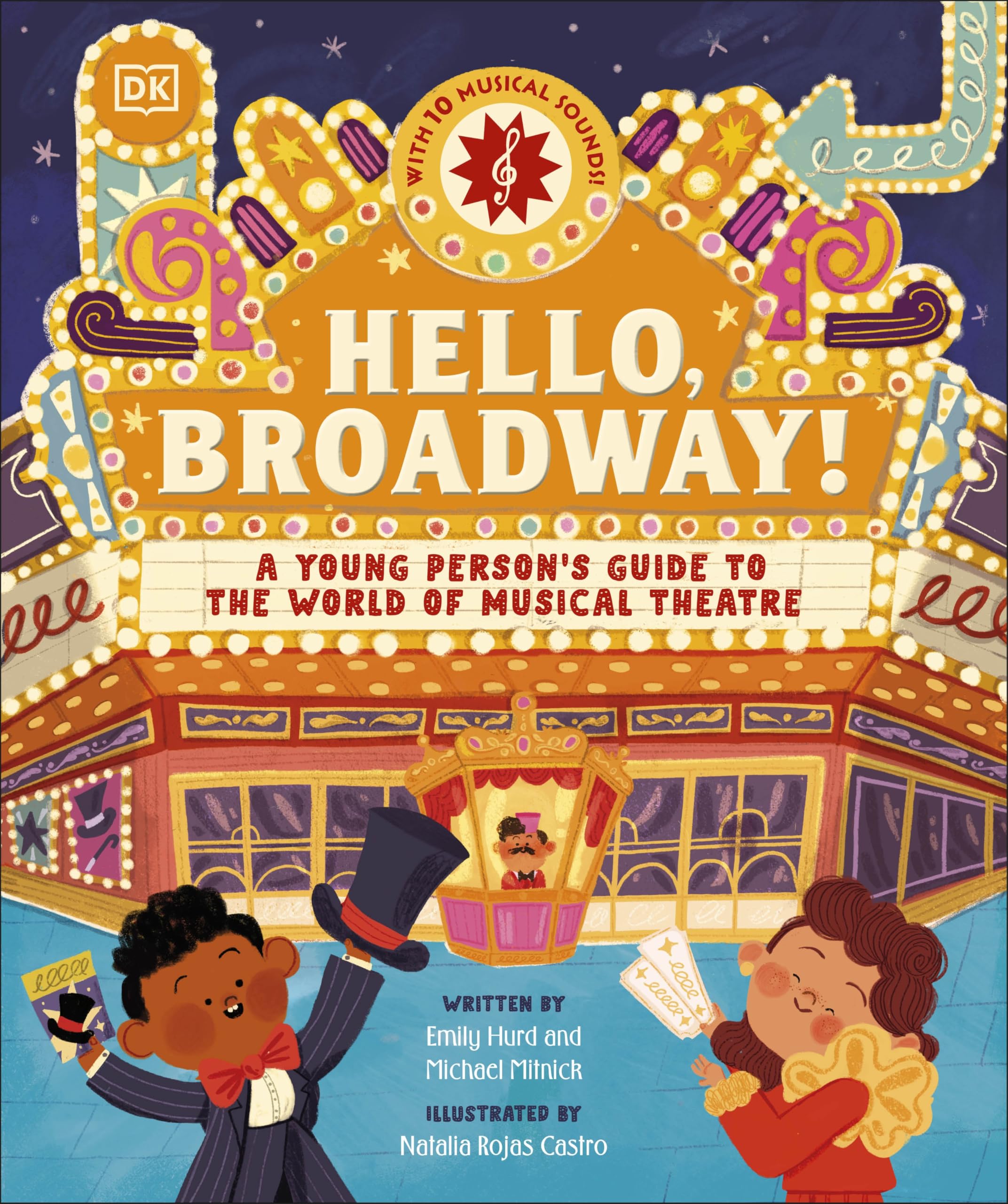 Hello, Broadway!: A Young Person’s Guide to the World of Musical Theatre