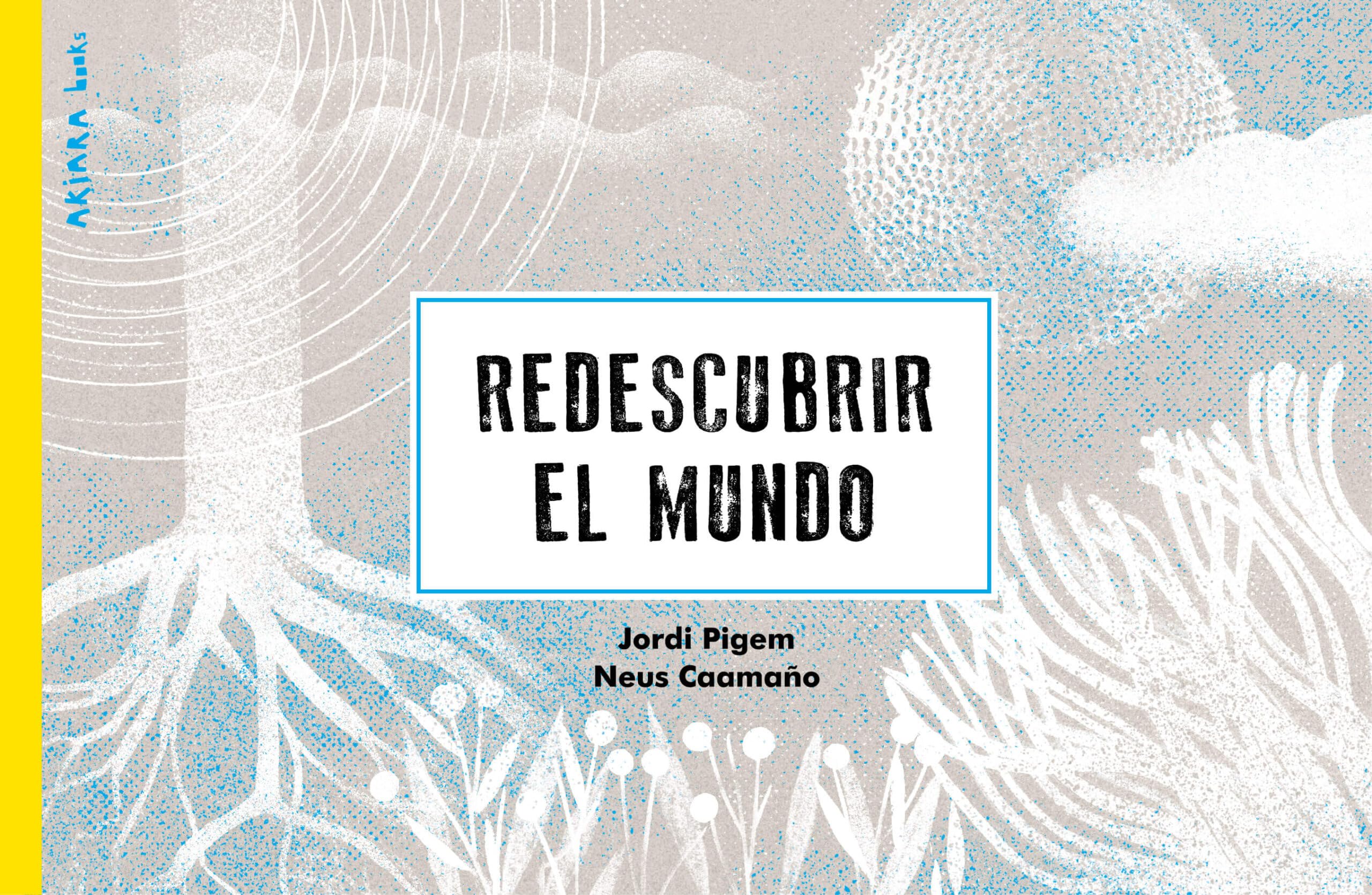 Redescubrir el mundo: 1 (Akiwow)
