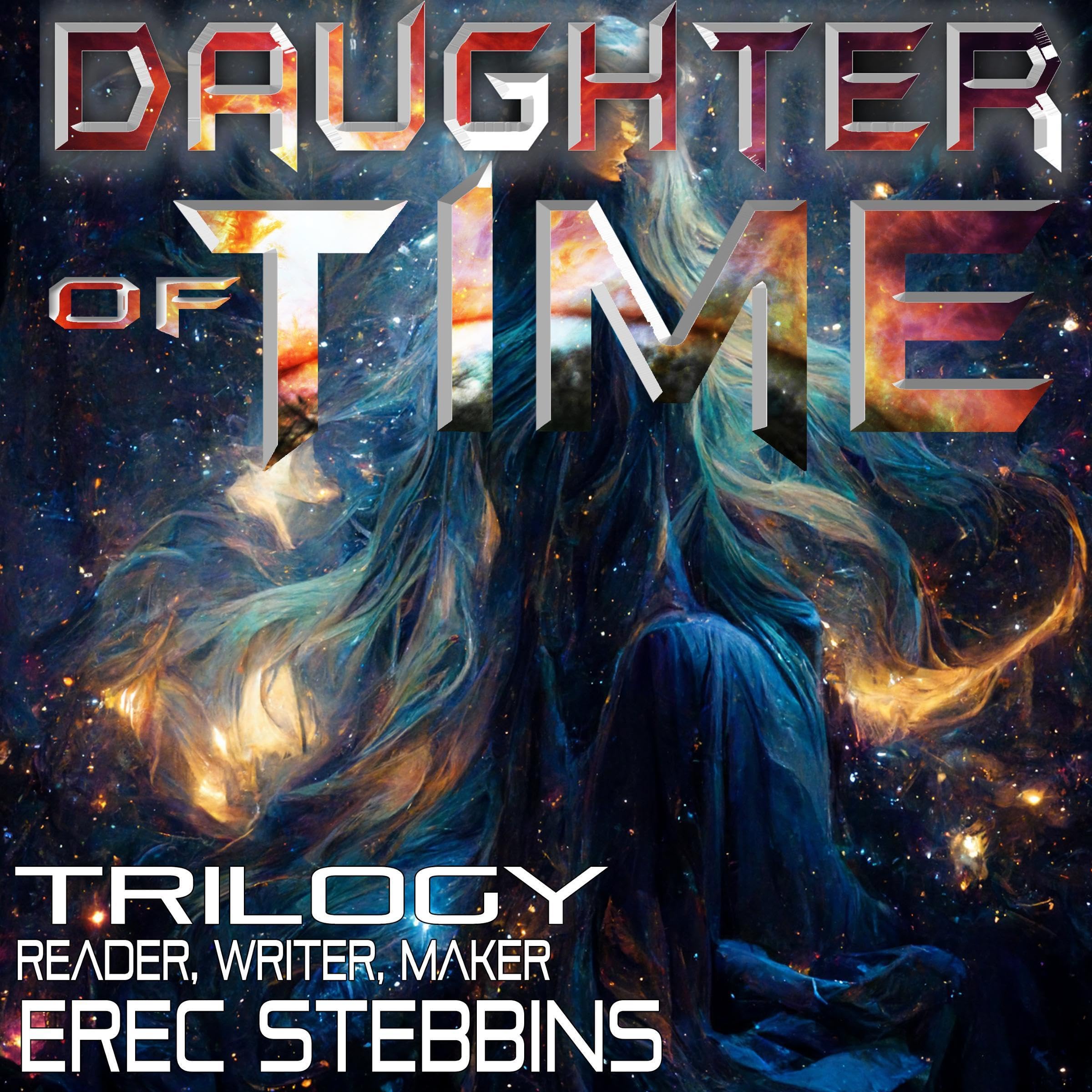 Cover art for Daughter of Time Trilogy: Reader, Writer, Maker