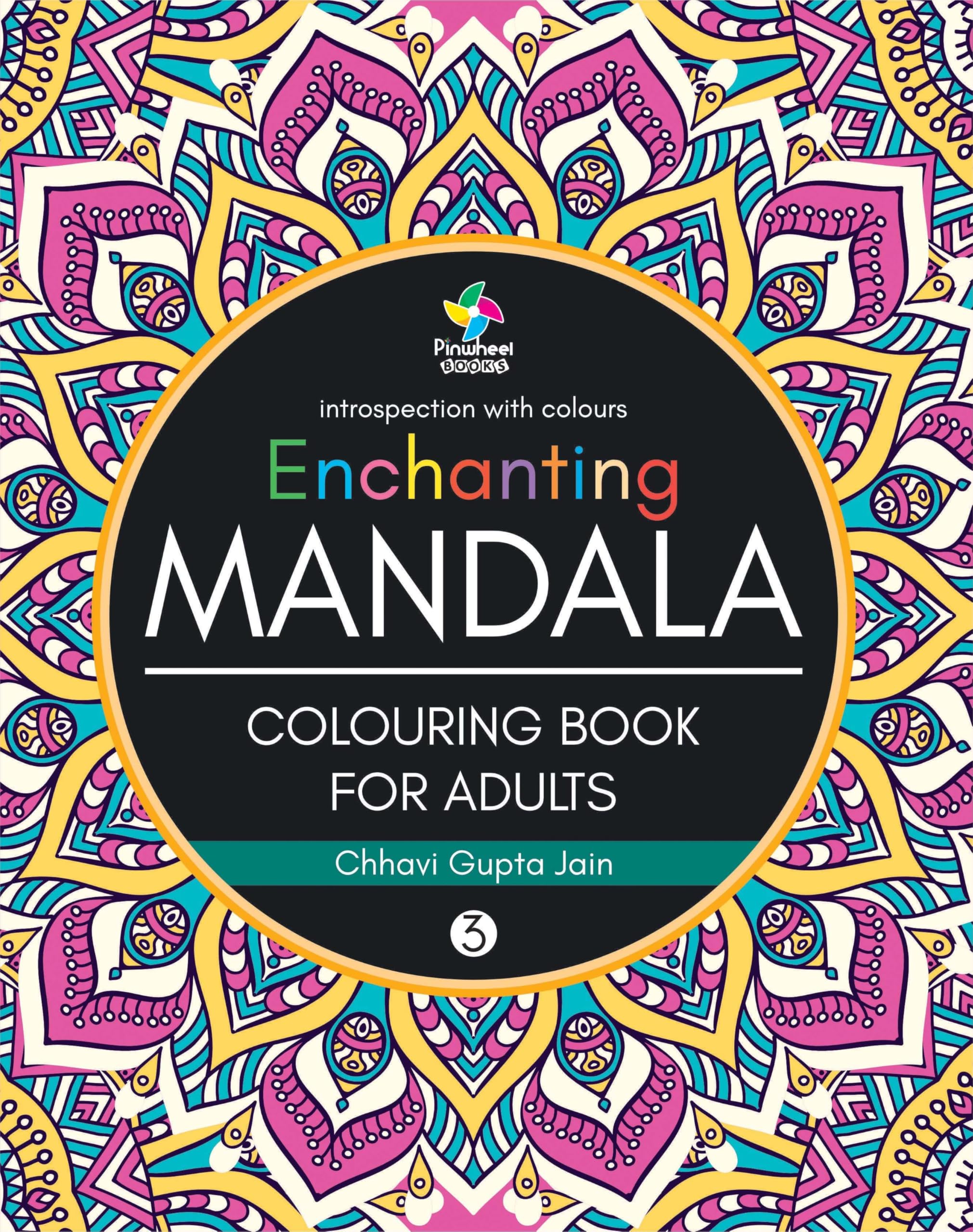Enchanting Mandala Book - 3 | Colouring Book for Adults (Pinwheel Books)