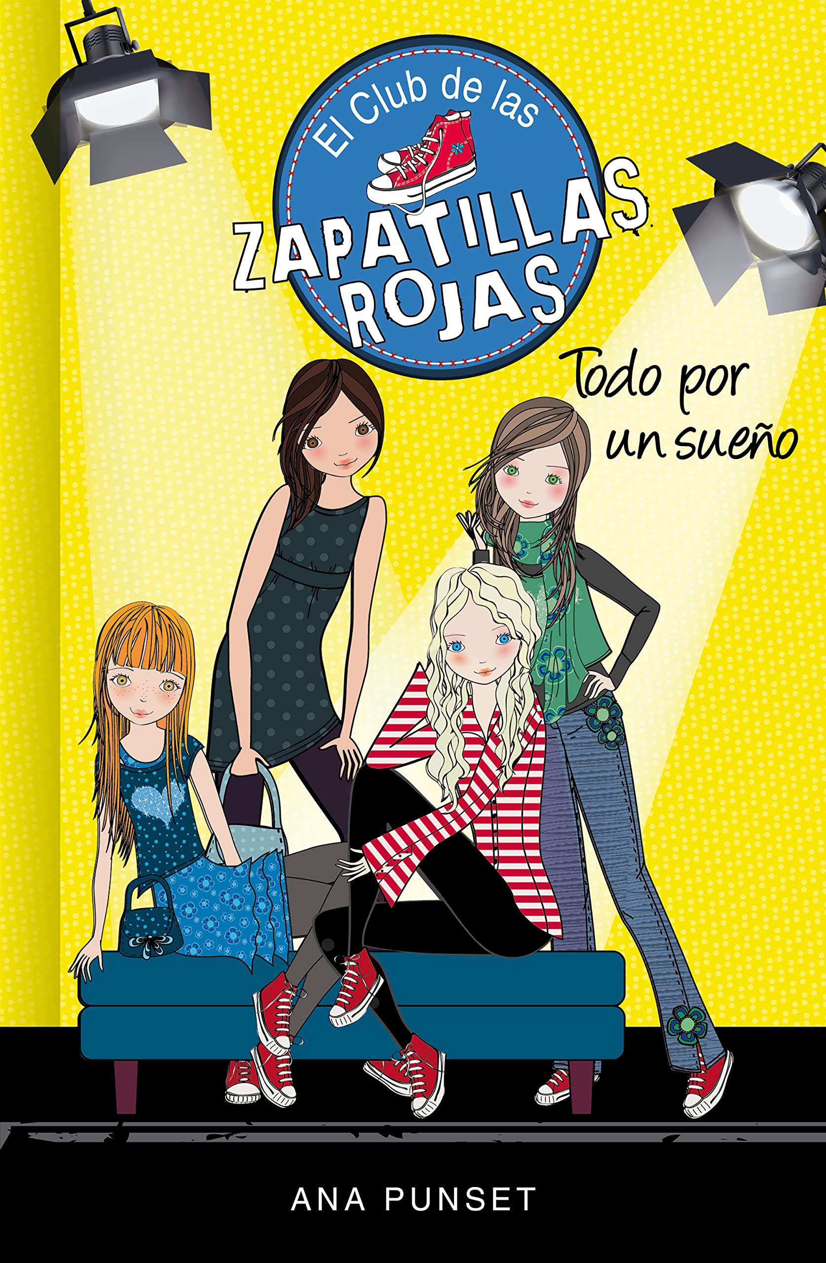 Todo por un sueño / Everything for a dream: 3 (El club de las zapatillas rojas / The club of the Red Shoes)