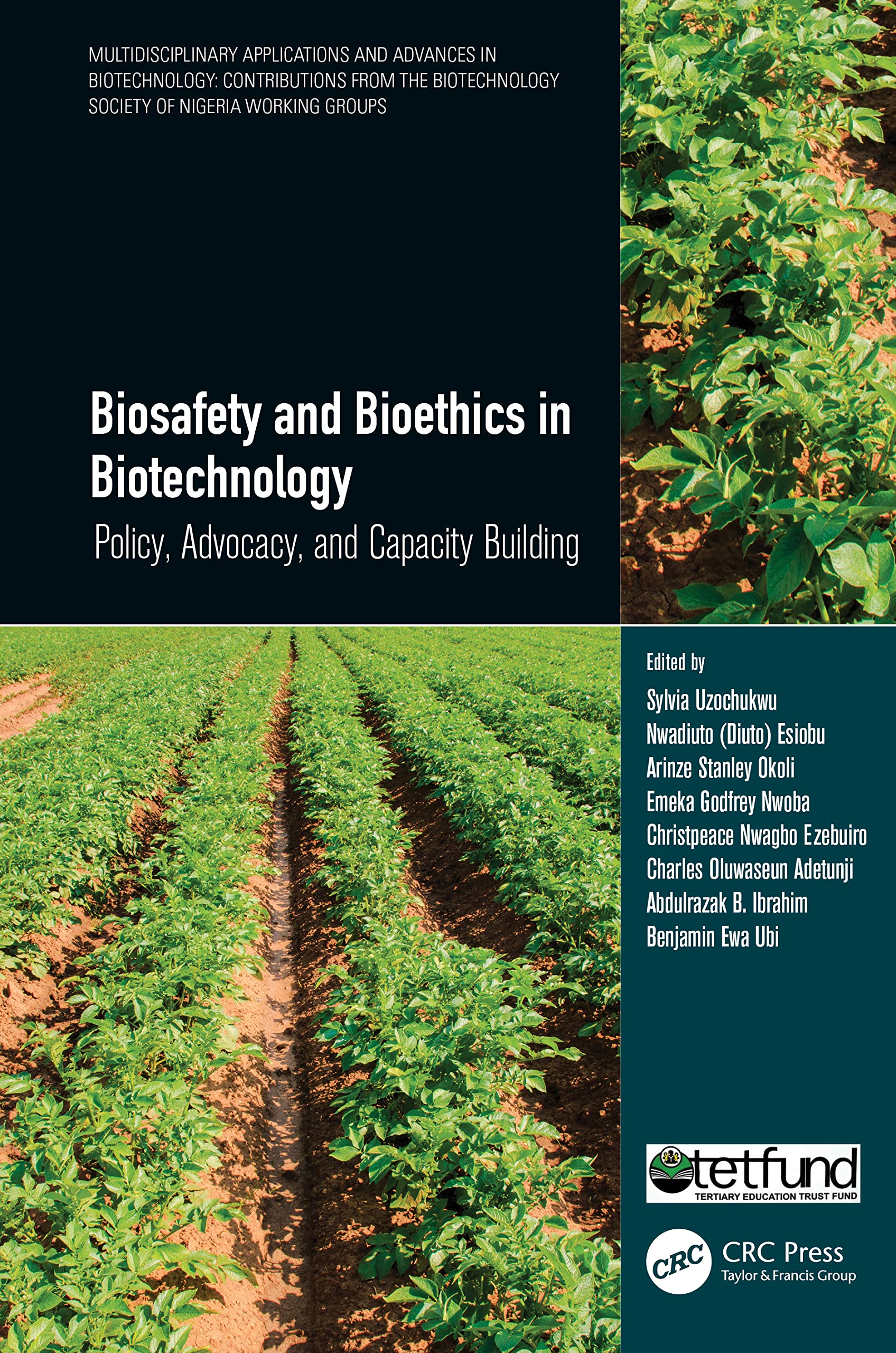 Biosafety and Bioethics in Biotechnology: Policy, Advocacy, and Capacity Building (Multidisciplinary Applications and Advances in Biotechnology)