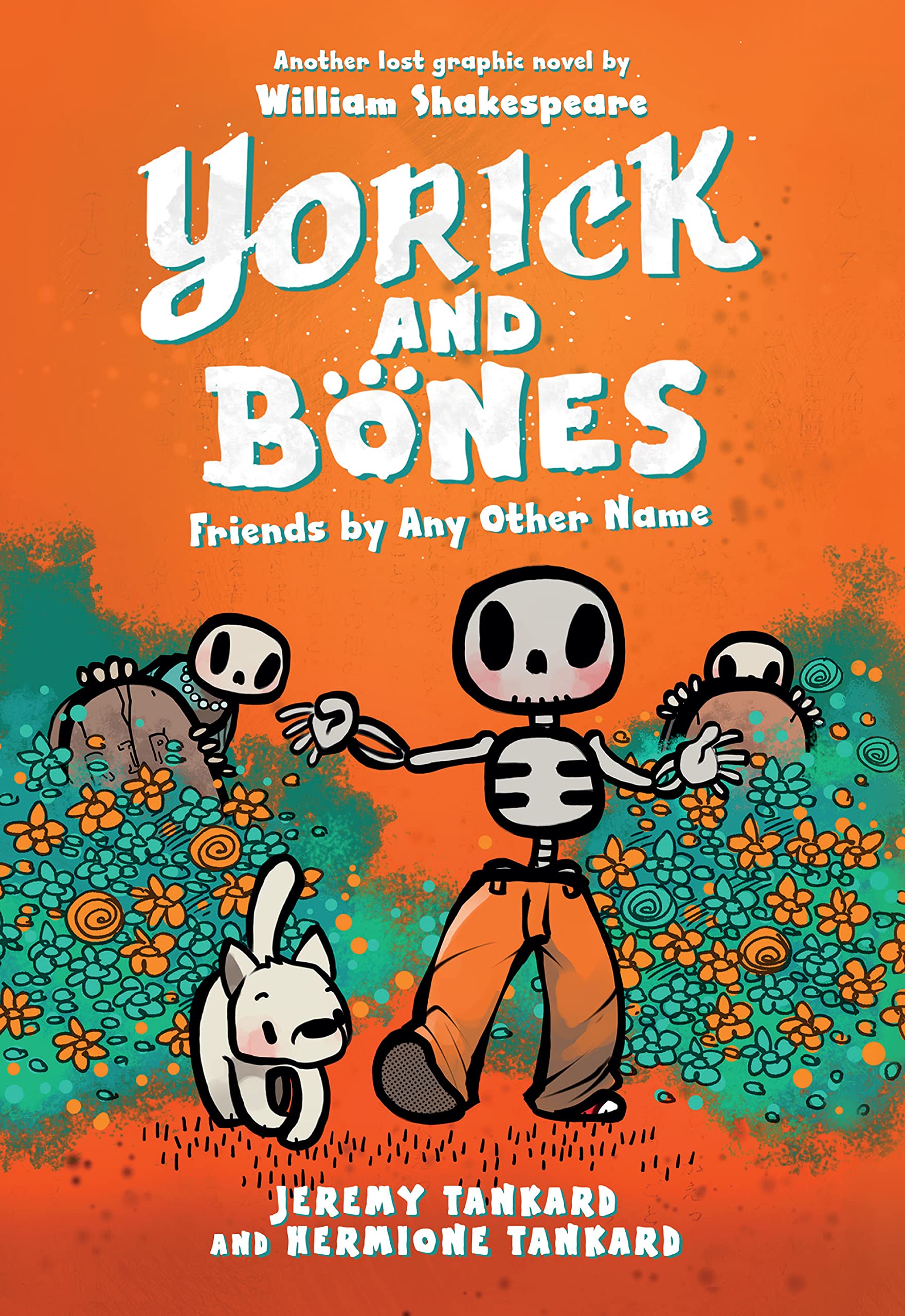 Yorick and Bones: Friends by Any Other Name