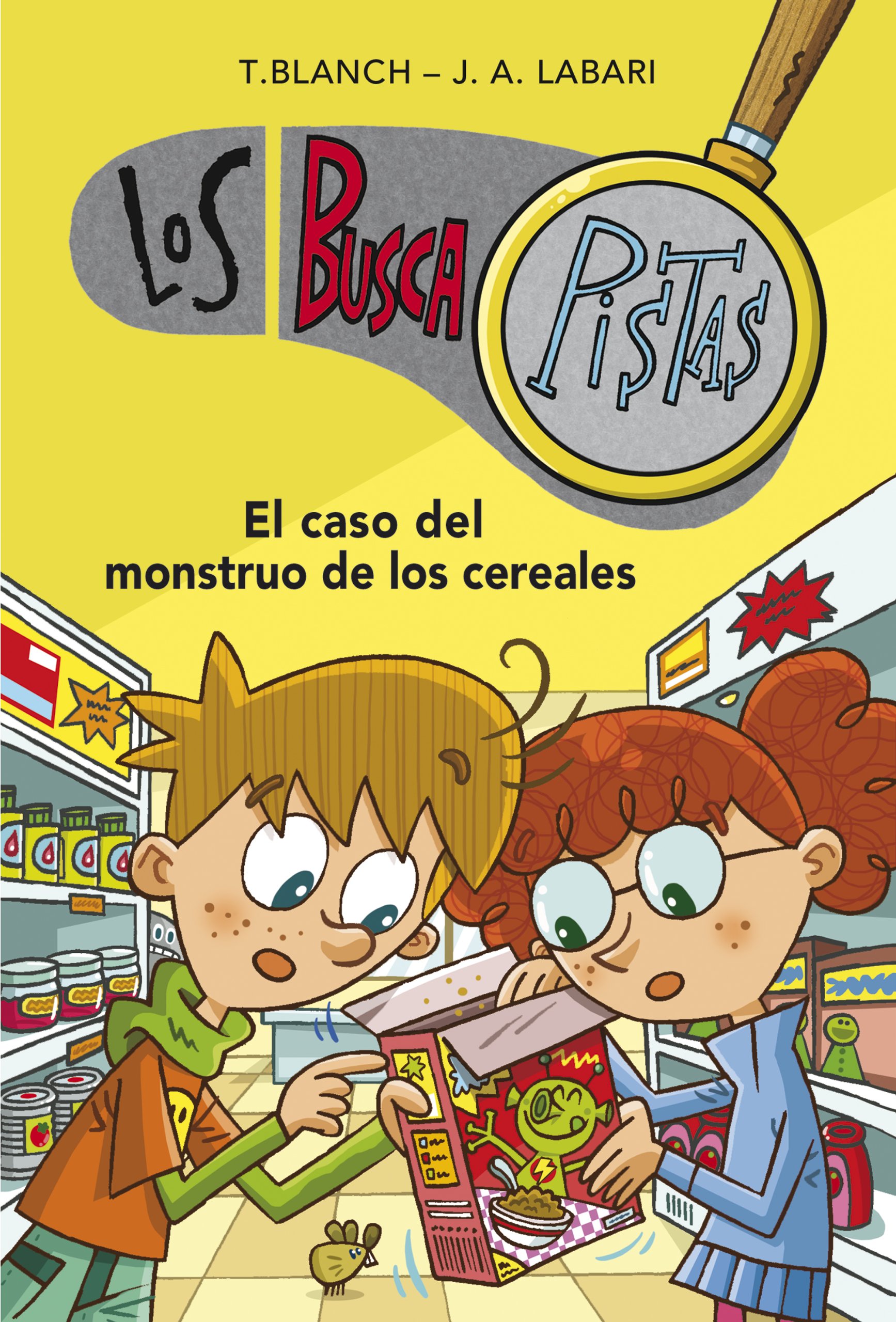 Los Buscapistas: El caso del monstruo de los cereales: 6 (Jóvenes lectores)