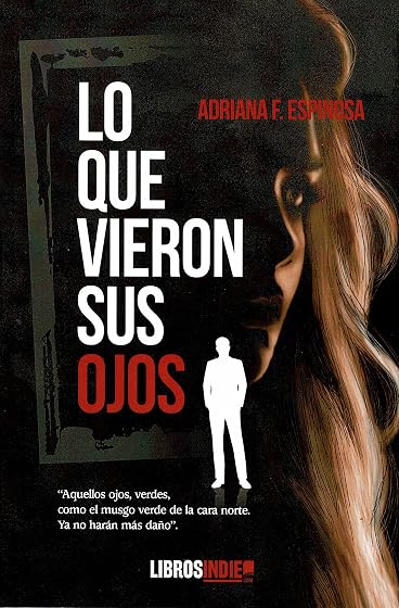 Lo que vieron sus ojos